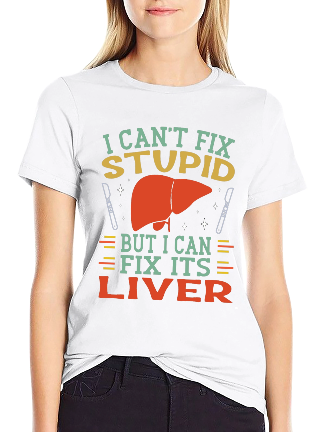 Black I Can't Fix Stupid Liver Surgeon T-Shirt view 9