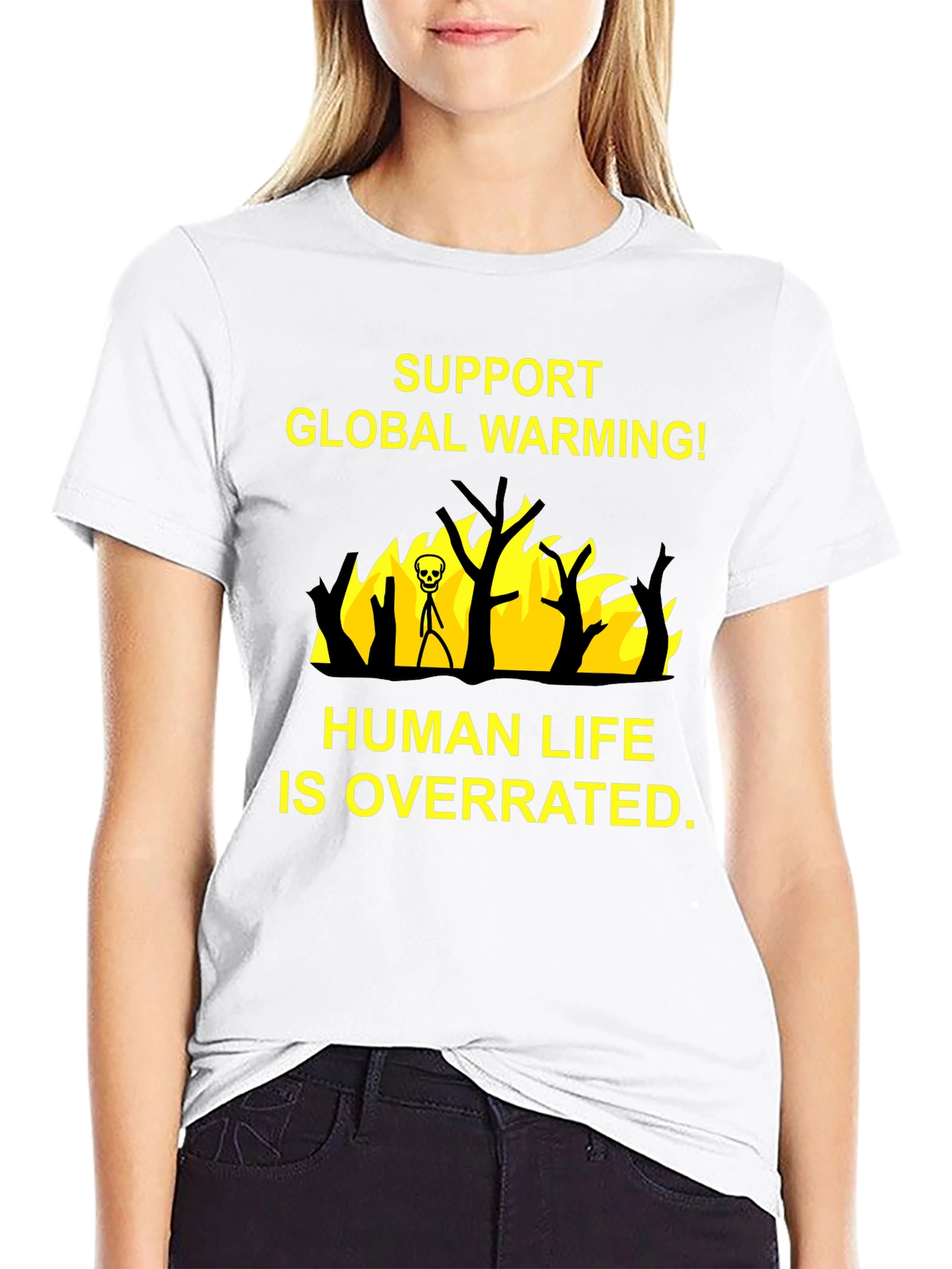 Black Support Global Warming T-Shirt - Human Life is Overrated view 9
