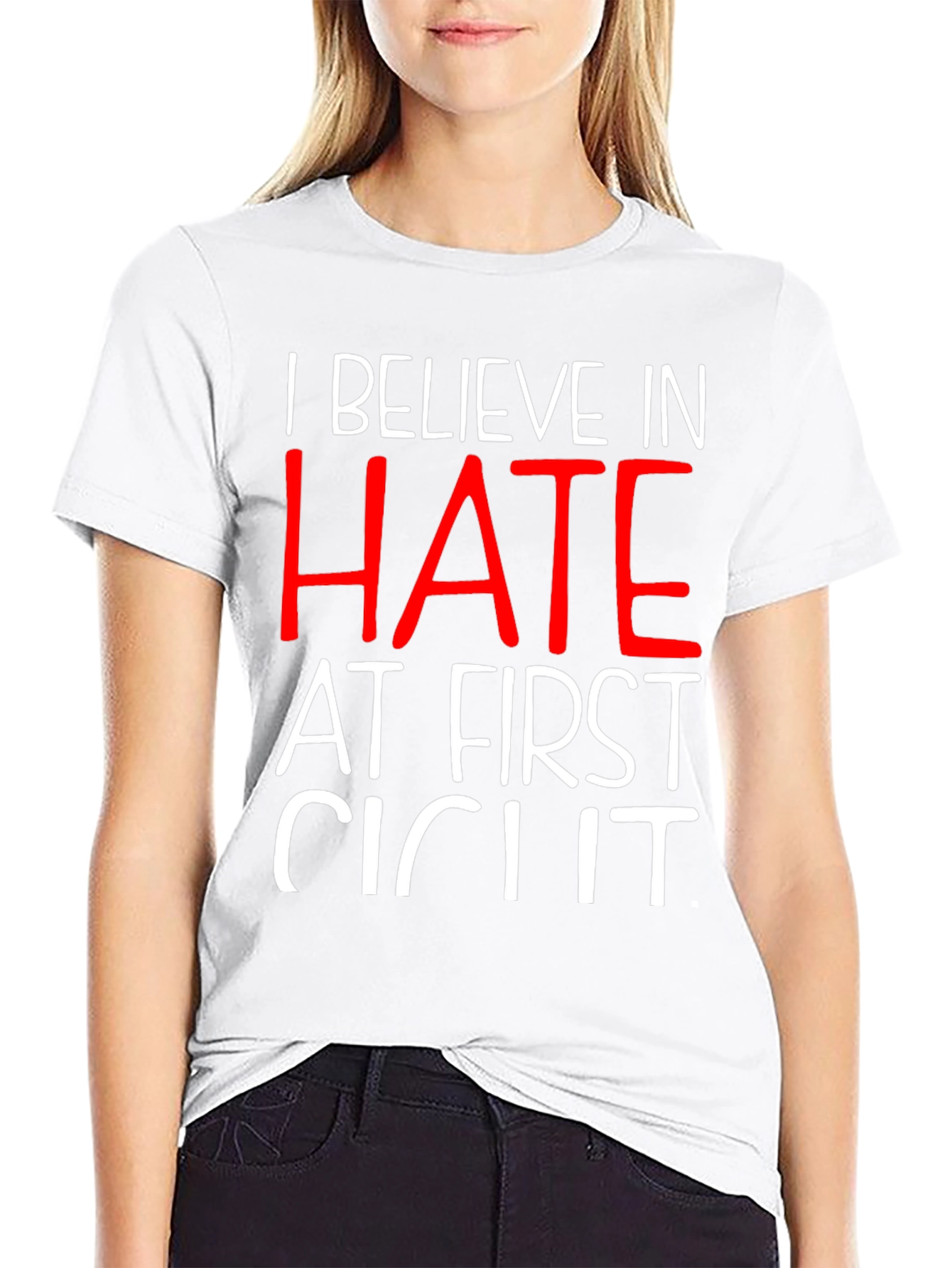 Black I Believe In Hate T-Shirt view 9
