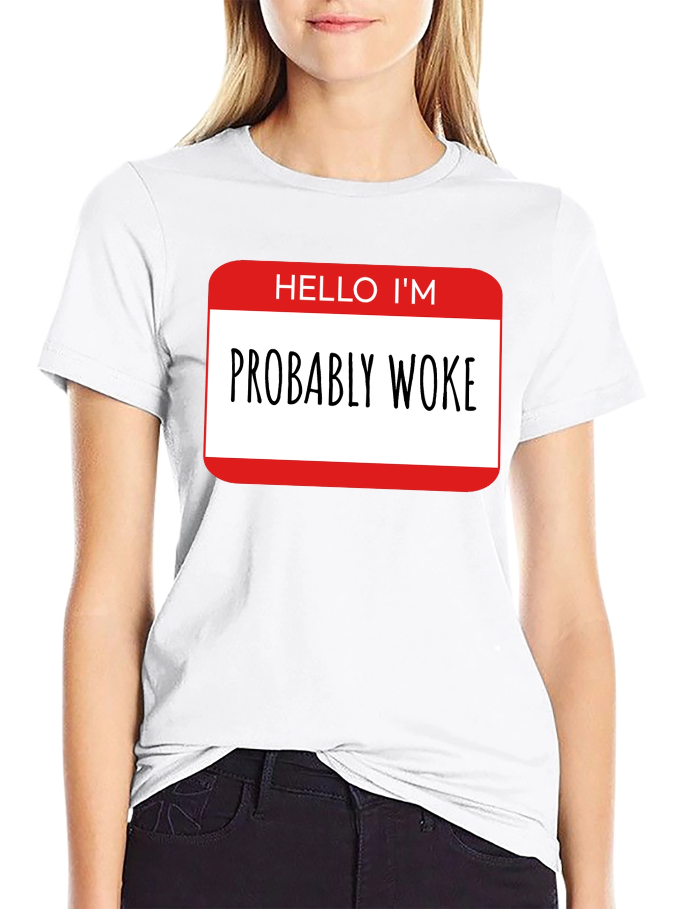 Black Probably Woke T-Shirt - Funny Political Statement Tee view 9