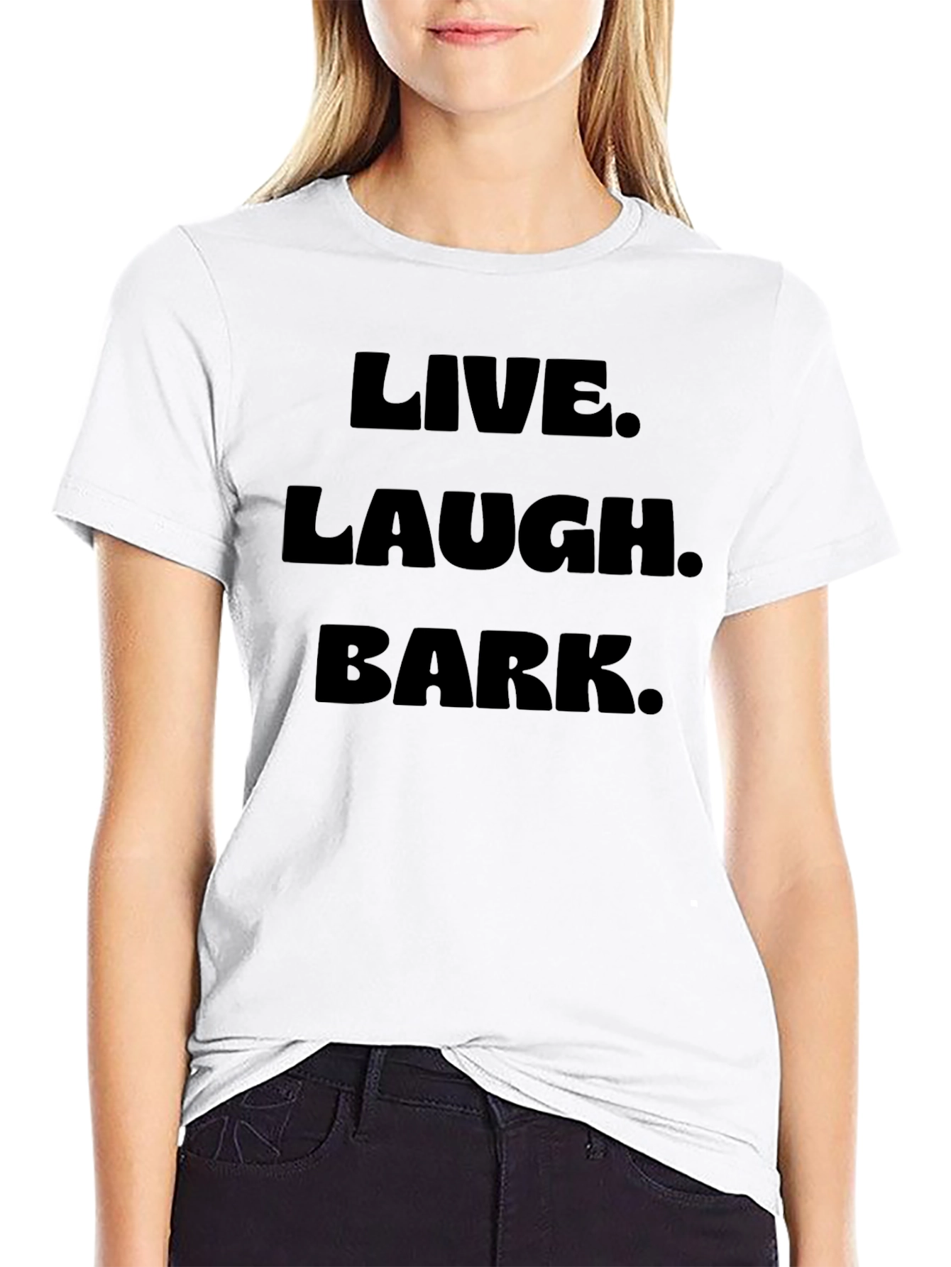 Black Live Laugh Bark Black T-Shirt view 9