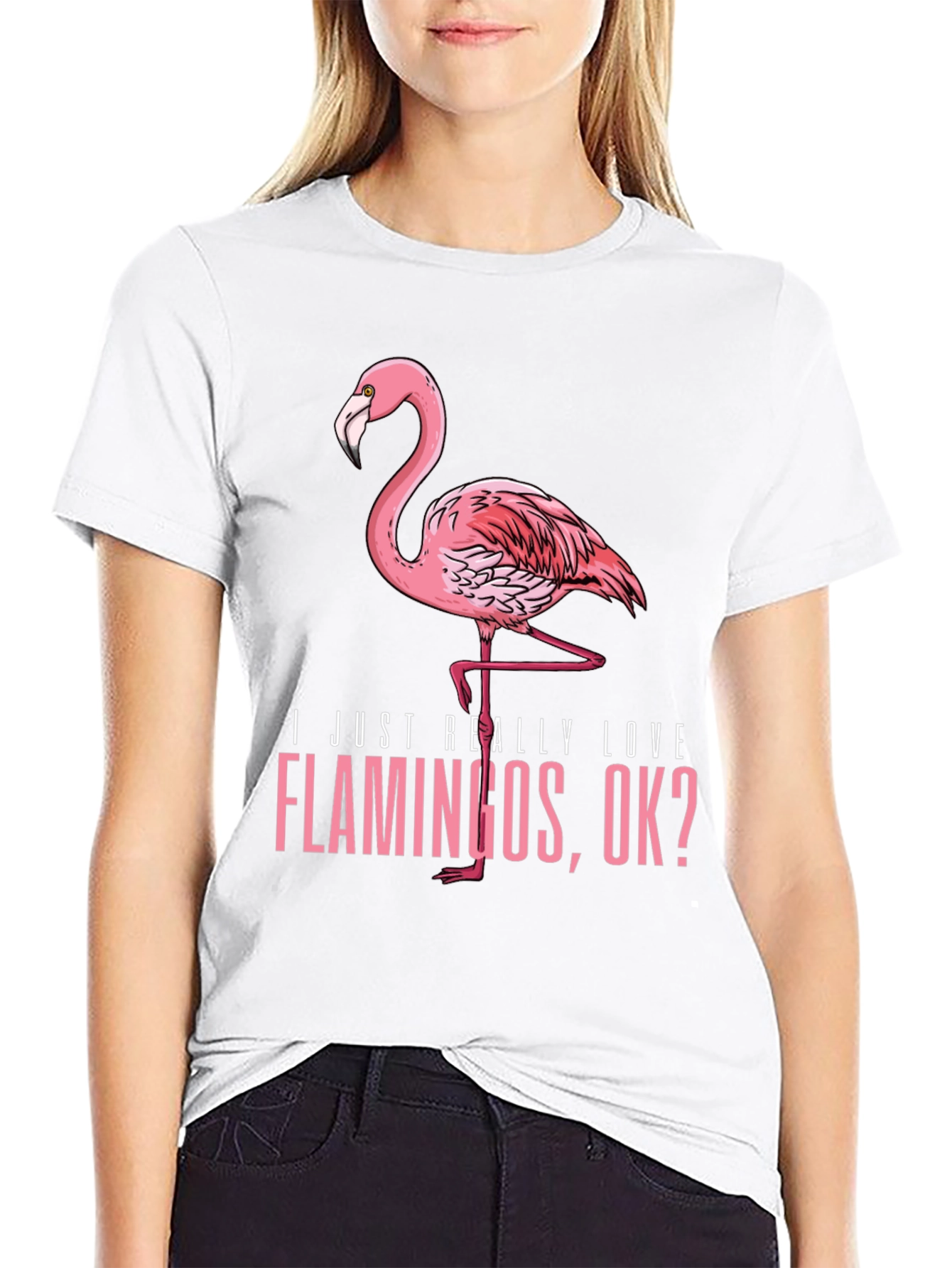 Flamingo Graphic T-Shirt - I Just Really Love Flamingos OK? - 9