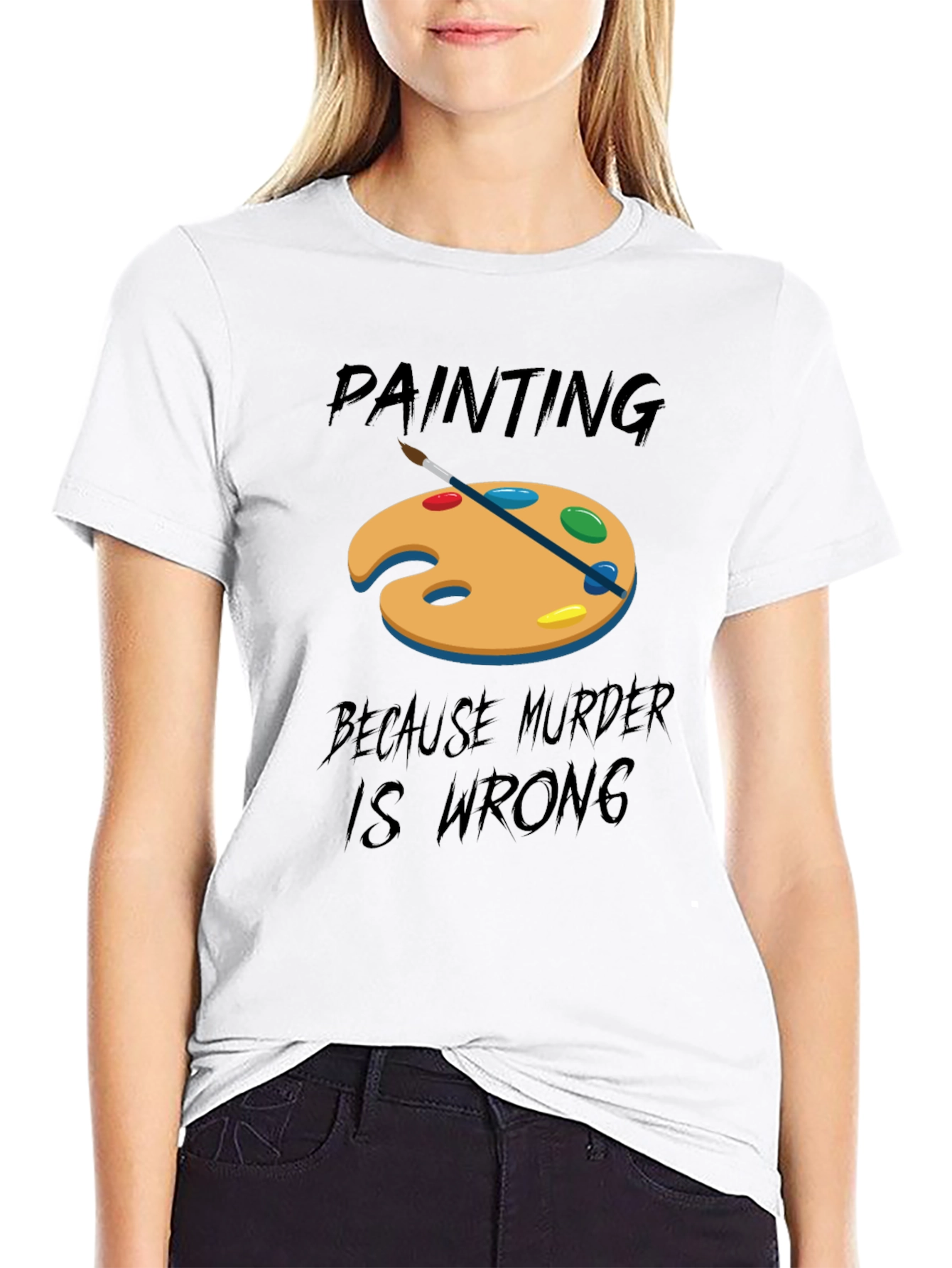 Black Painting Because Murder Is Wrong T-Shirt view 9
