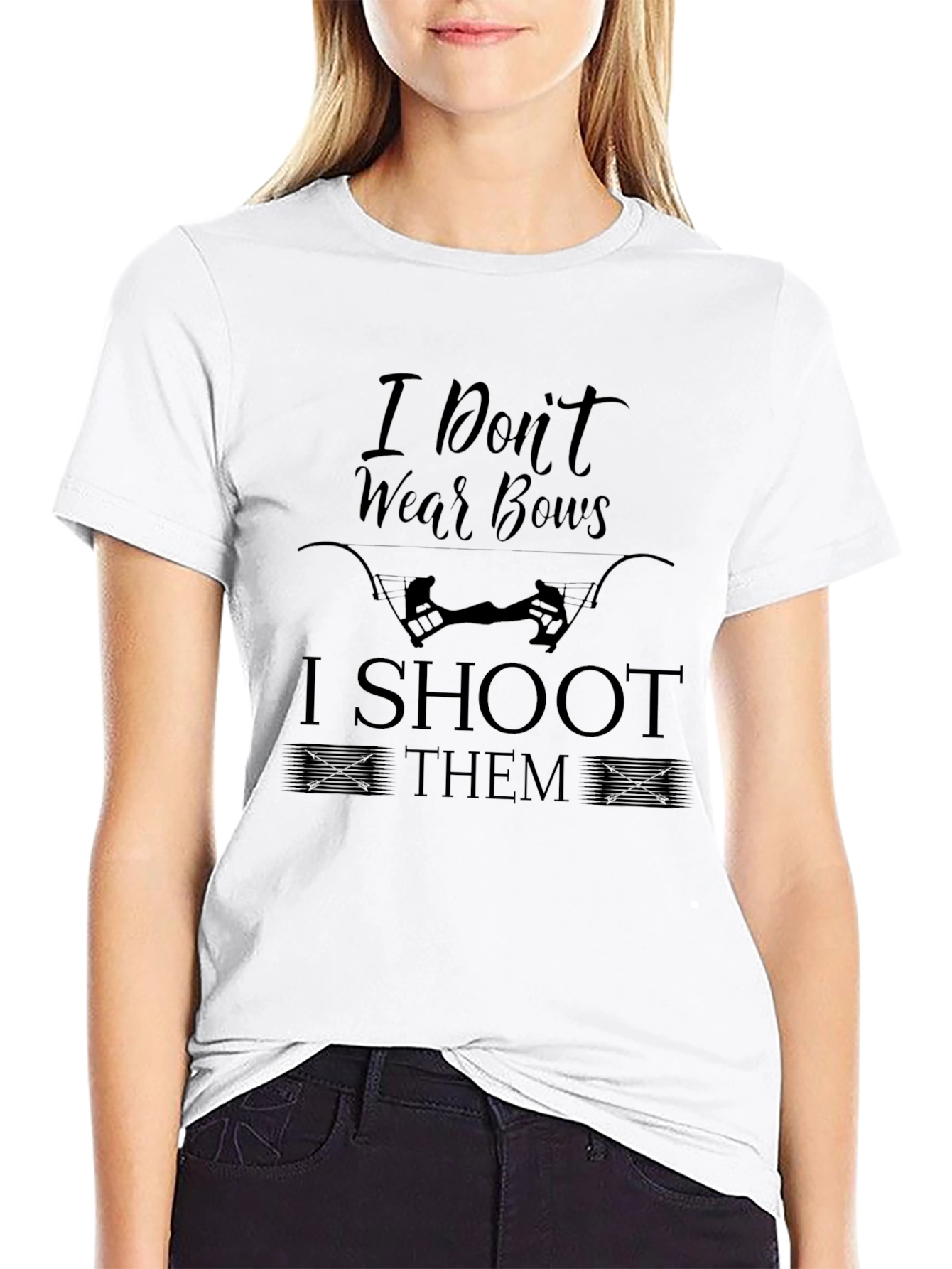 Black I Don't Wear Bows I Shoot Them Black T-Shirt view 9