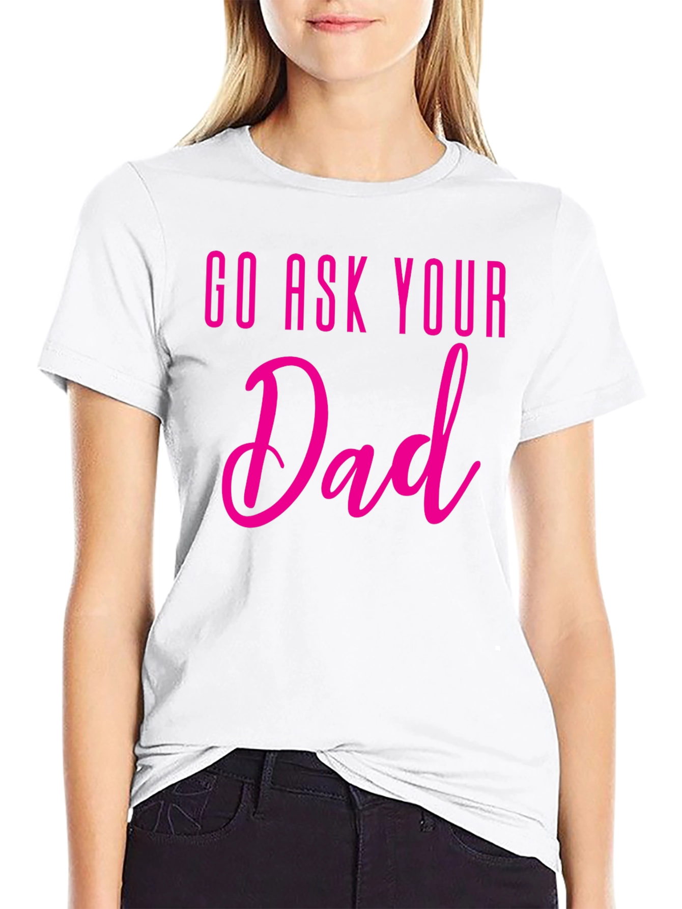 Black Go Ask Your Dad T-Shirt - Fun Family Tee view 9