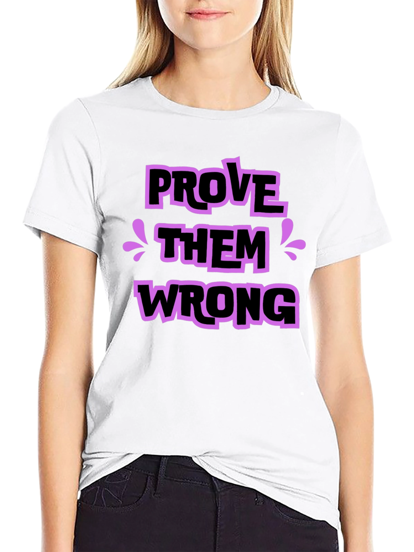 Black Prove Them Wrong Graphic Tee - Stylish Statement Shirt view 9