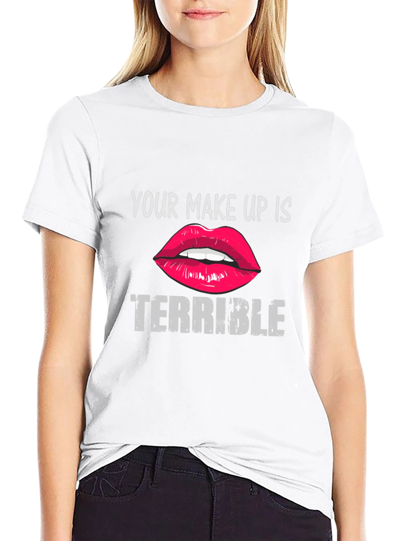 Black Your Makeup Is Terrible Graphic Tee view 9