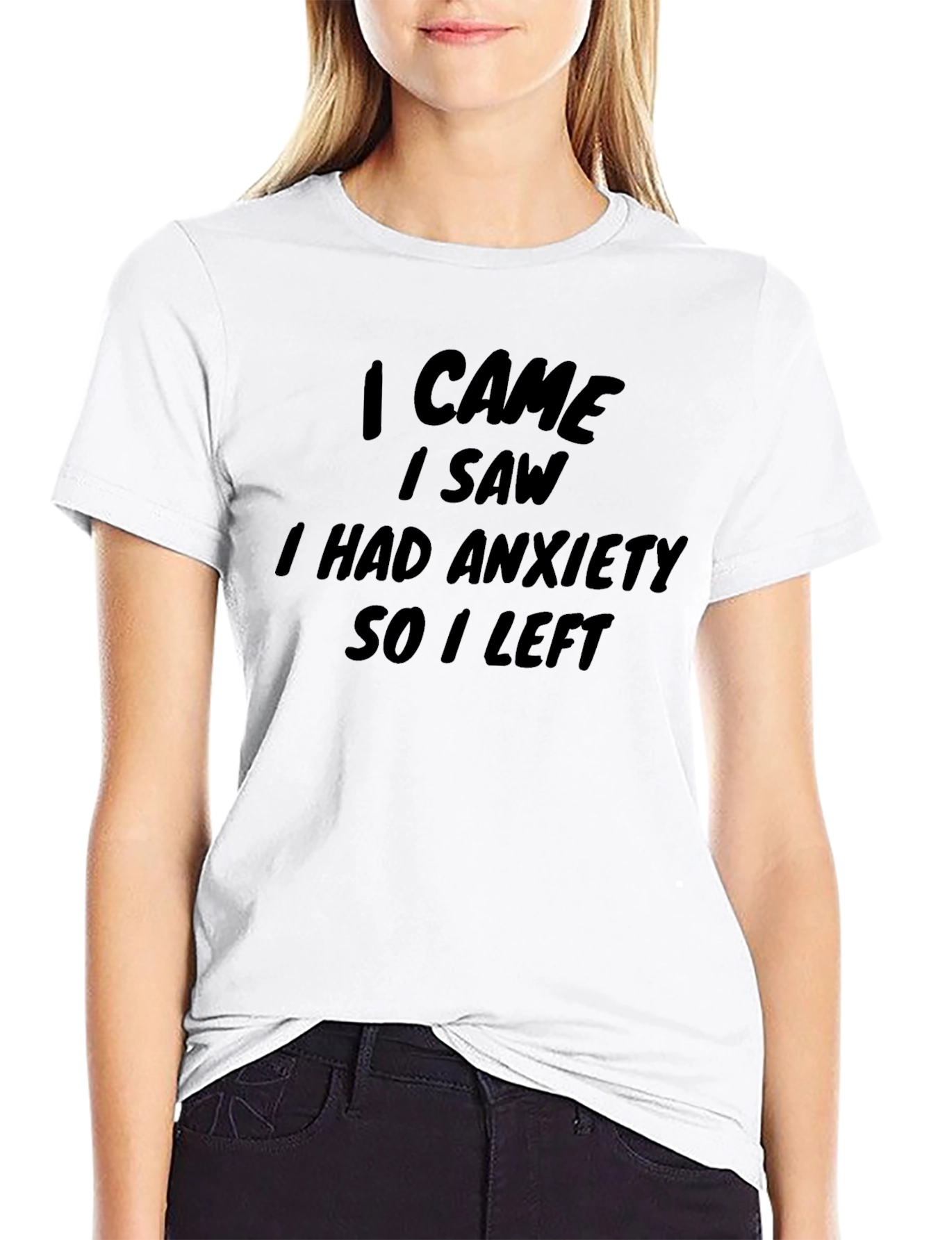 Black Funny Anxiety T-Shirt - "I Came, I Saw, I Had Anxiety" view 9