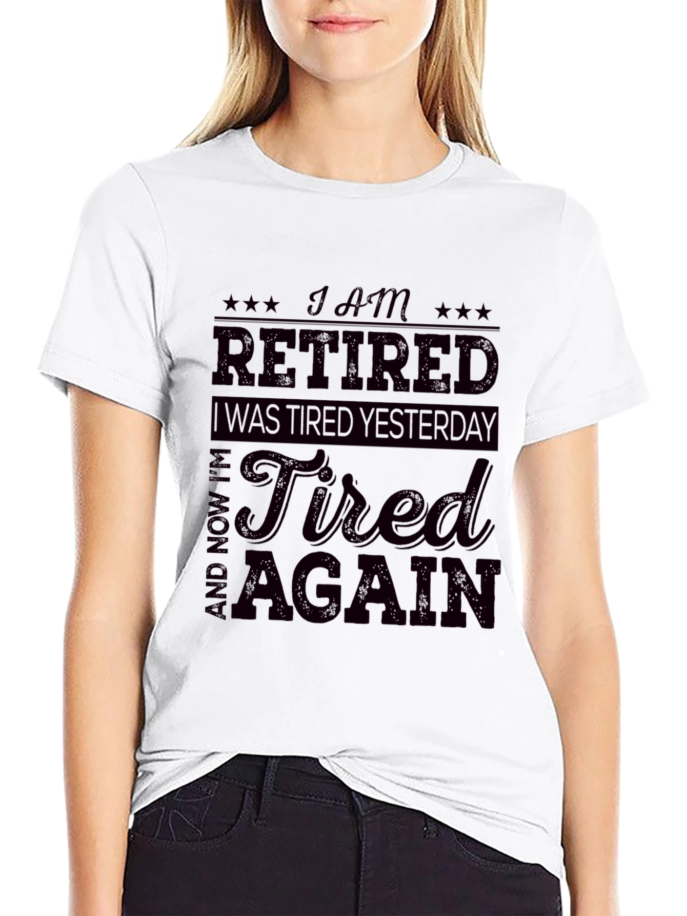 Black Funny Retired T-Shirt - I am Retired Tired Again Tee view 9
