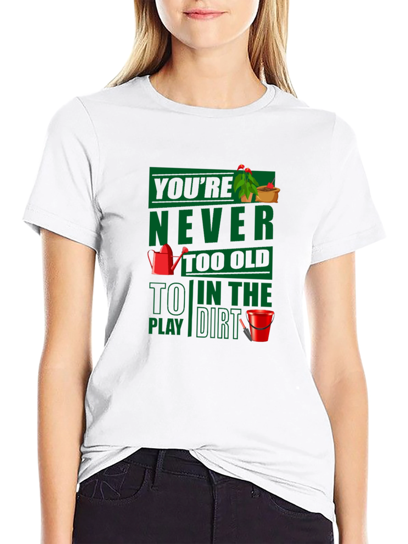 Black Funny Gardening T-Shirt: Never Too Old to Play in the Dirt view 9