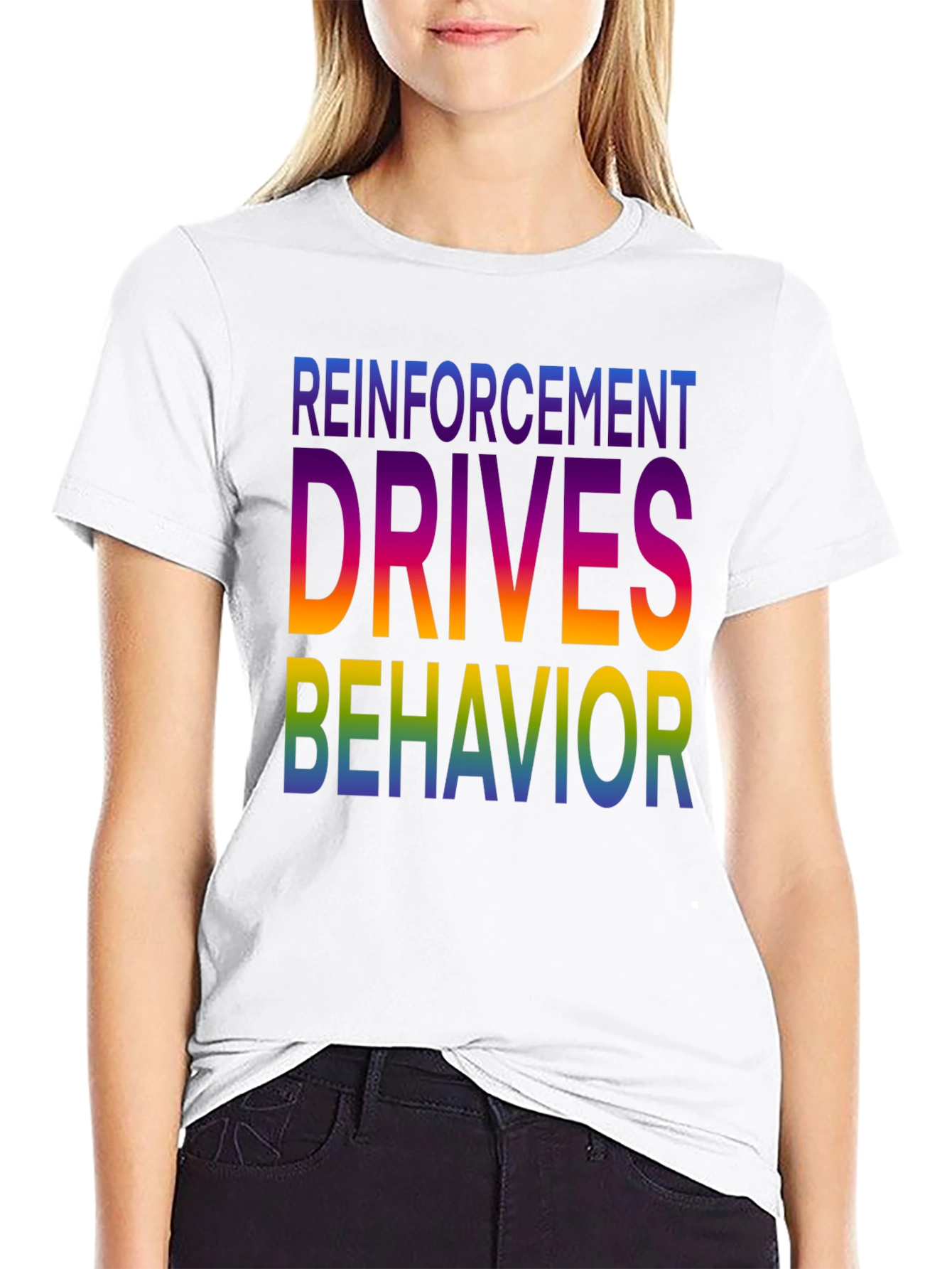 Black Reinforcement Drives Behavior Graphic T-Shirt view 9