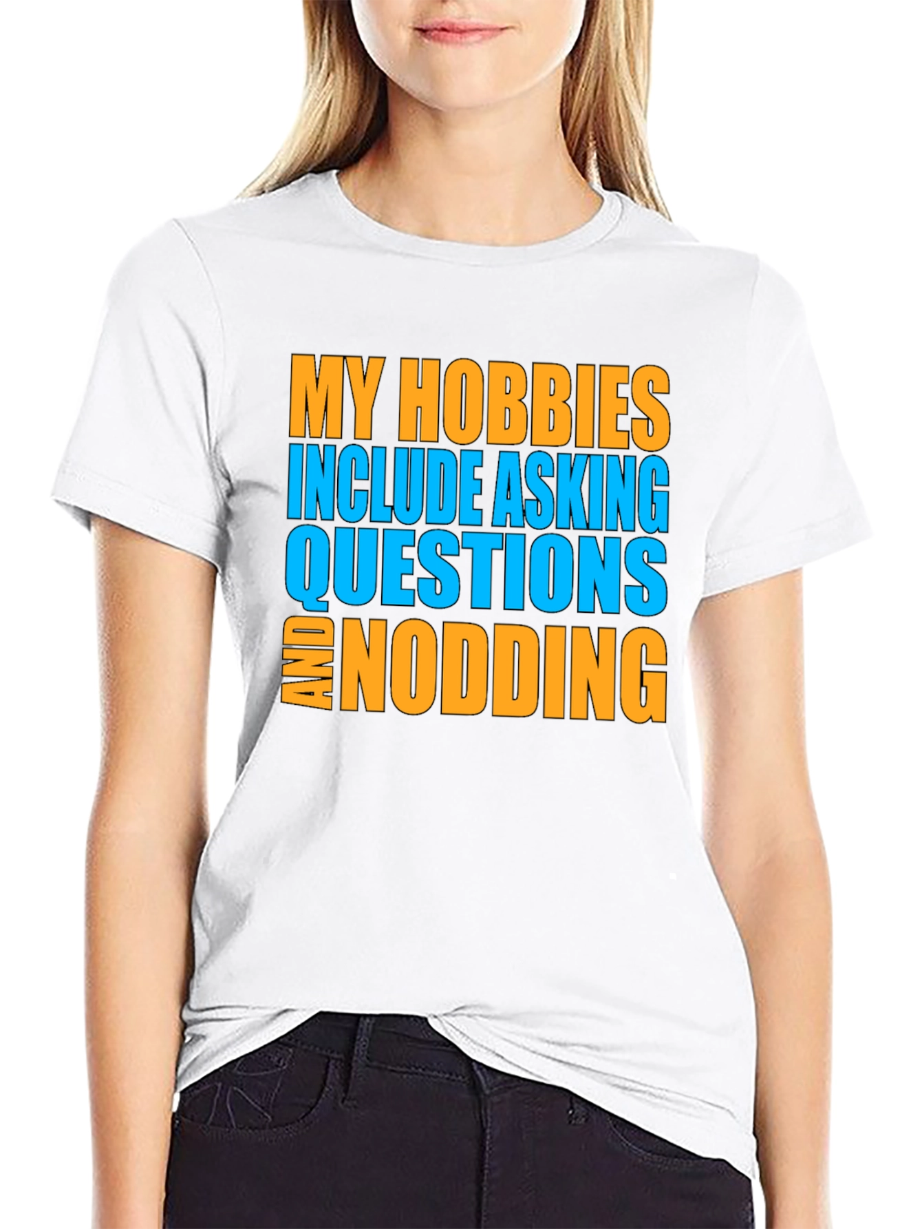 Black My Hobbies Include Asking Questions & Nodding T-Shirt view 9