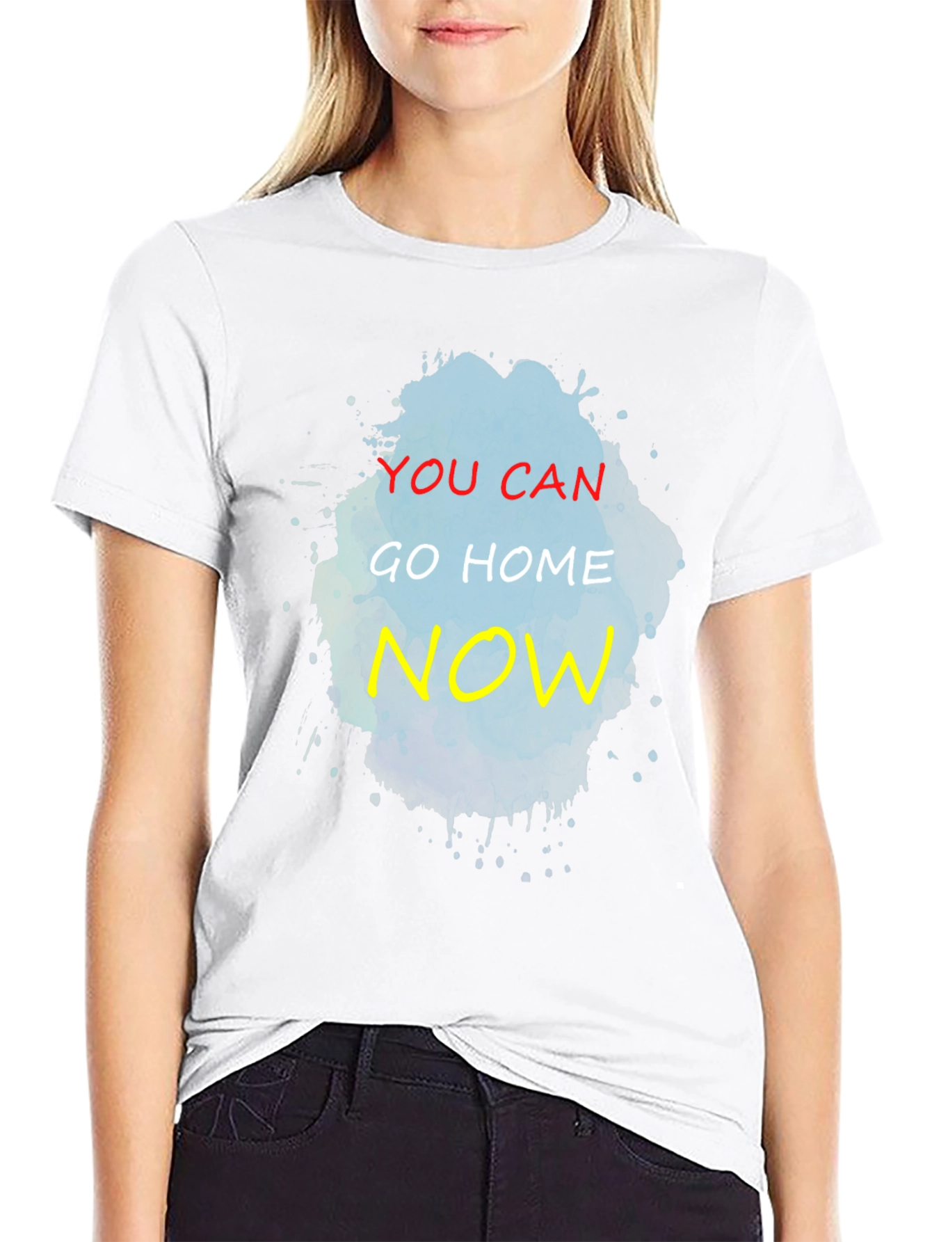 Black You Can Go Home Now T-Shirt - Funny Graphic Tee view 9