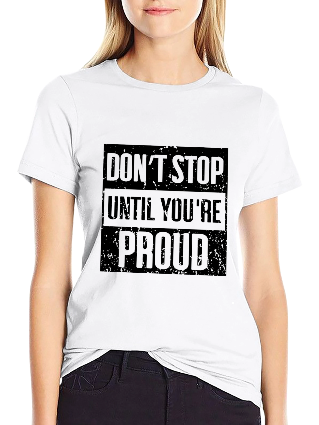 Black Motivational Black T-Shirt: "Don't Stop Until You're Proud" view 9