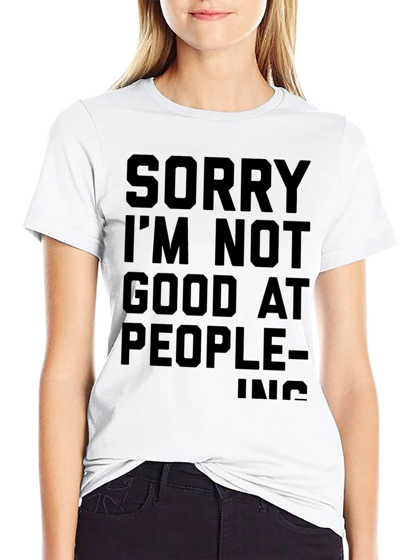 Black Funny "Sorry I'm Not Good at People-ing" Black T-Shirt view 9
