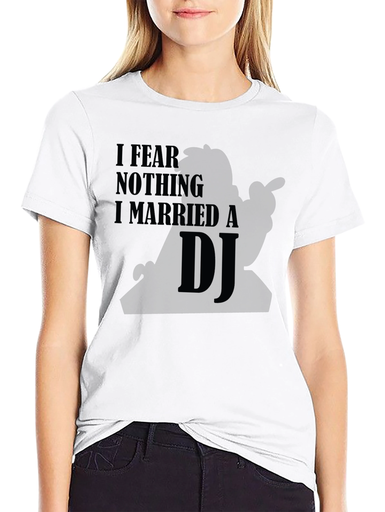 Black I Fear Nothing I Married a DJ Black T-Shirt view 9