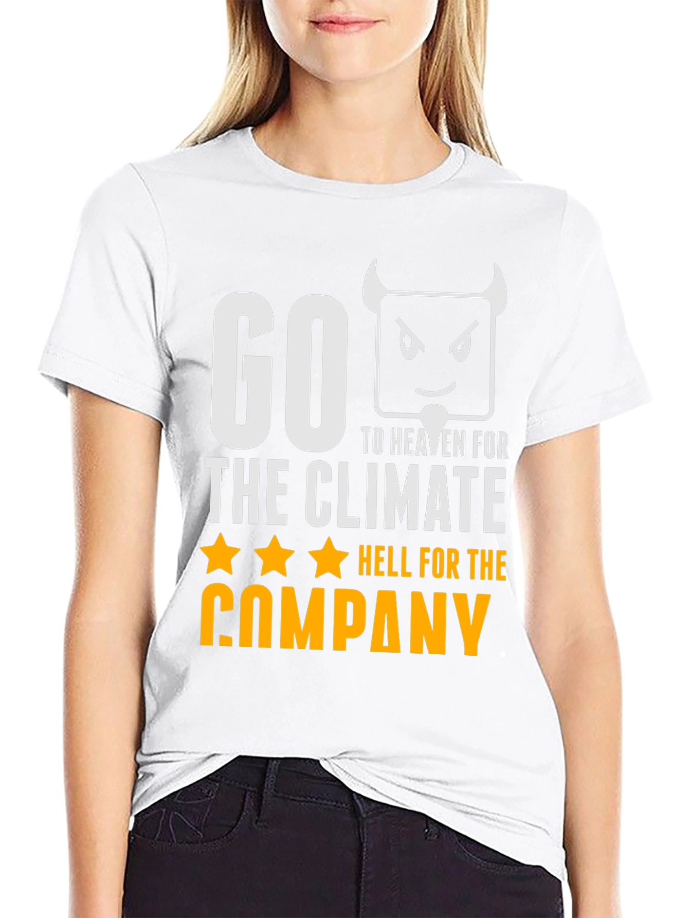 Go To Heaven, Hell For The Company T-Shirt - 9