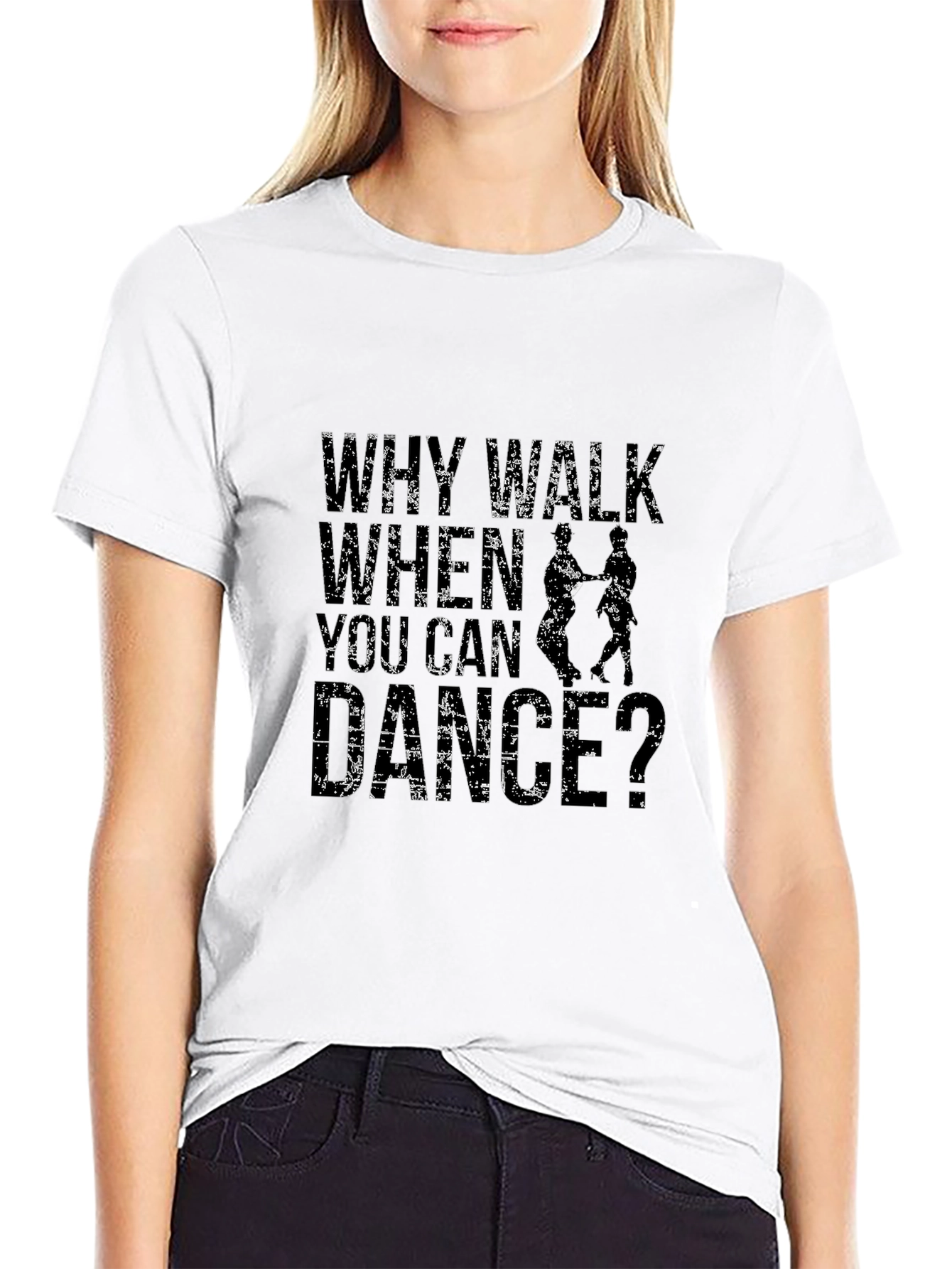 Black Why Walk When You Can Dance T-Shirt view 9