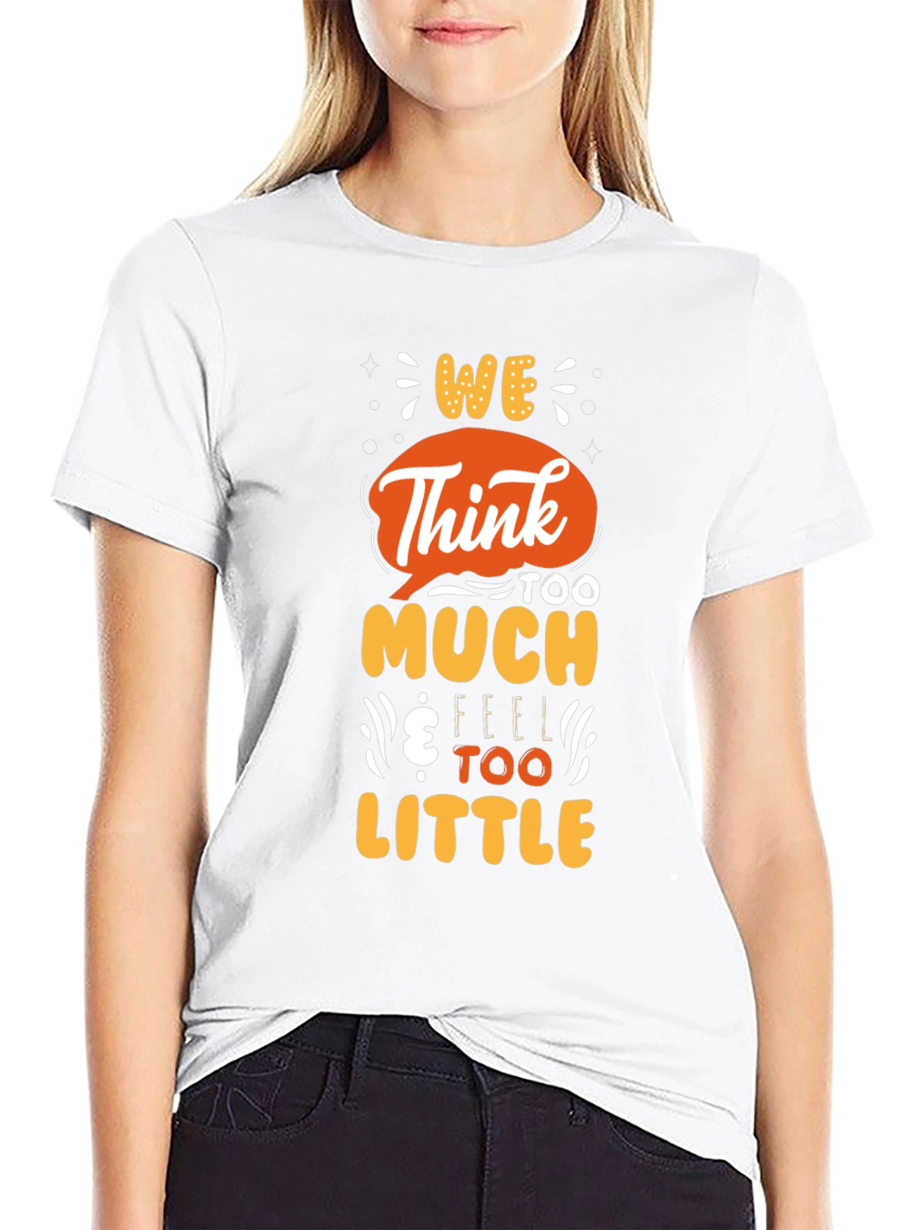 Black We Think Too Much Graphic T-Shirt view 9