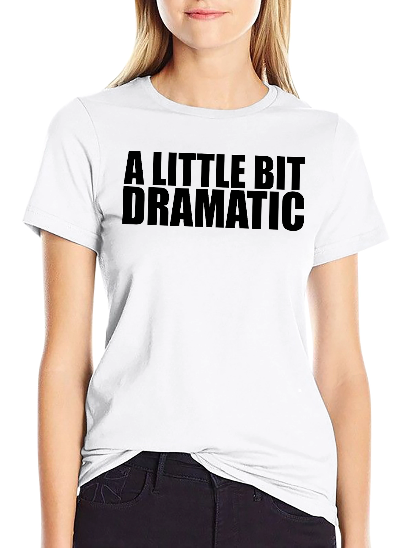 Black A Little Bit Dramatic Black T-Shirt view 9