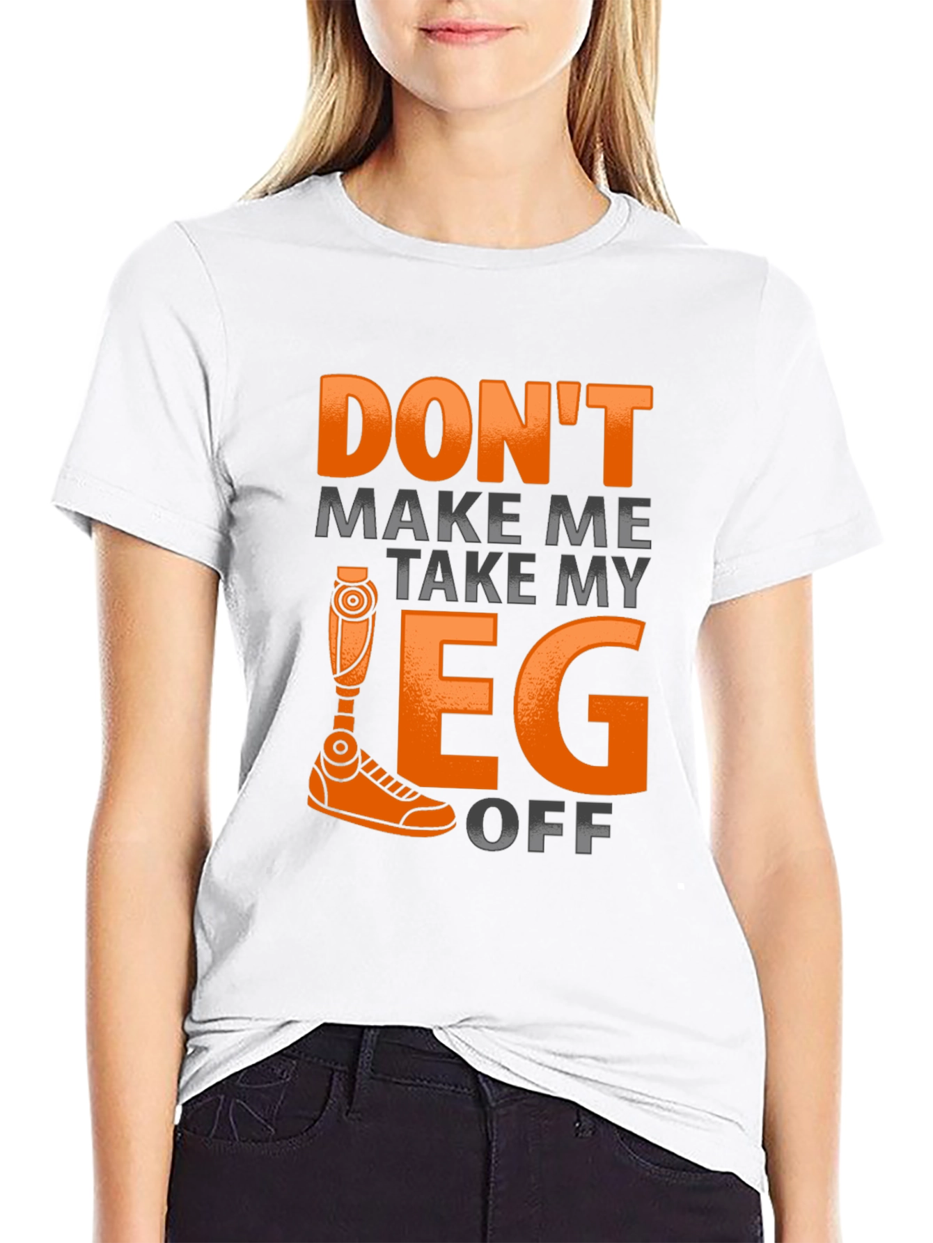 Black Funny Prosthetic Leg T-Shirt - Don't Make Me Take It Off view 9
