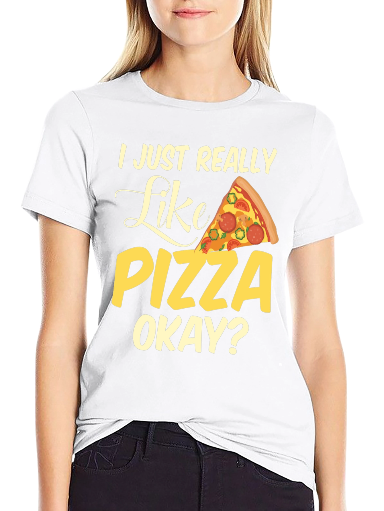 I Just Really Like Pizza, Okay? Graphic T-Shirt - 9