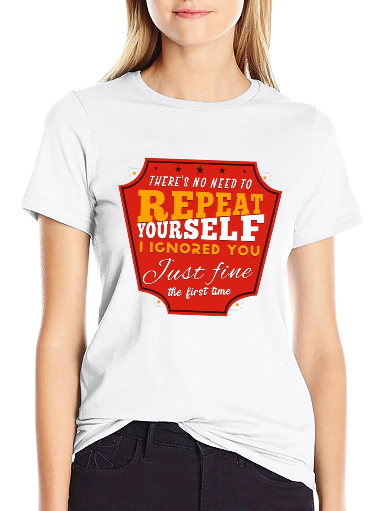 Black Funny Sarcastic Graphic T-Shirt - There's No Need to Repeat Yourself view 9