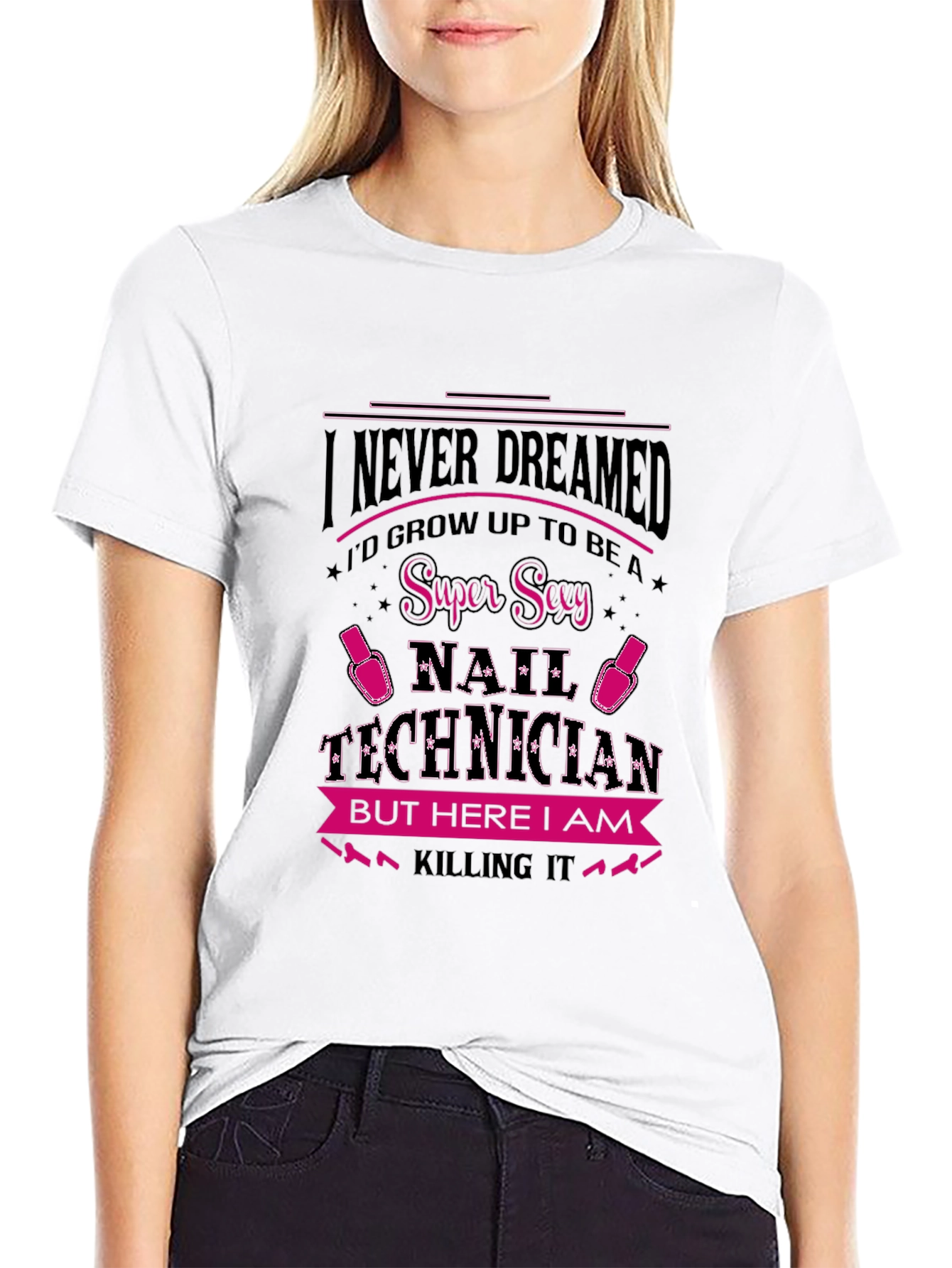 Black Super Sexy Nail Technician Graphic T-Shirt view 9