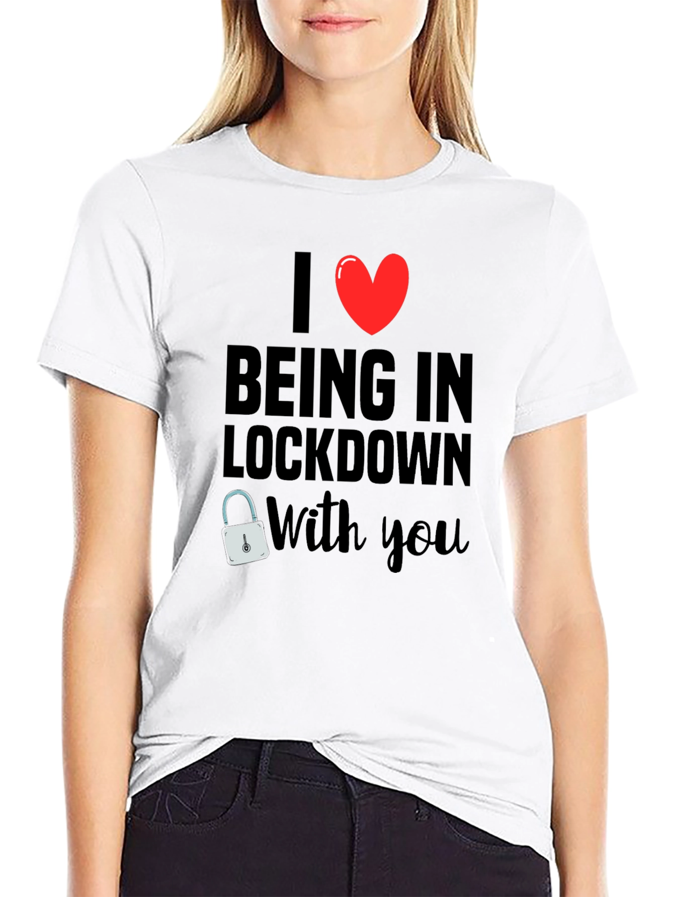 Black I Heart Being in Lockdown With You T-Shirt view 9