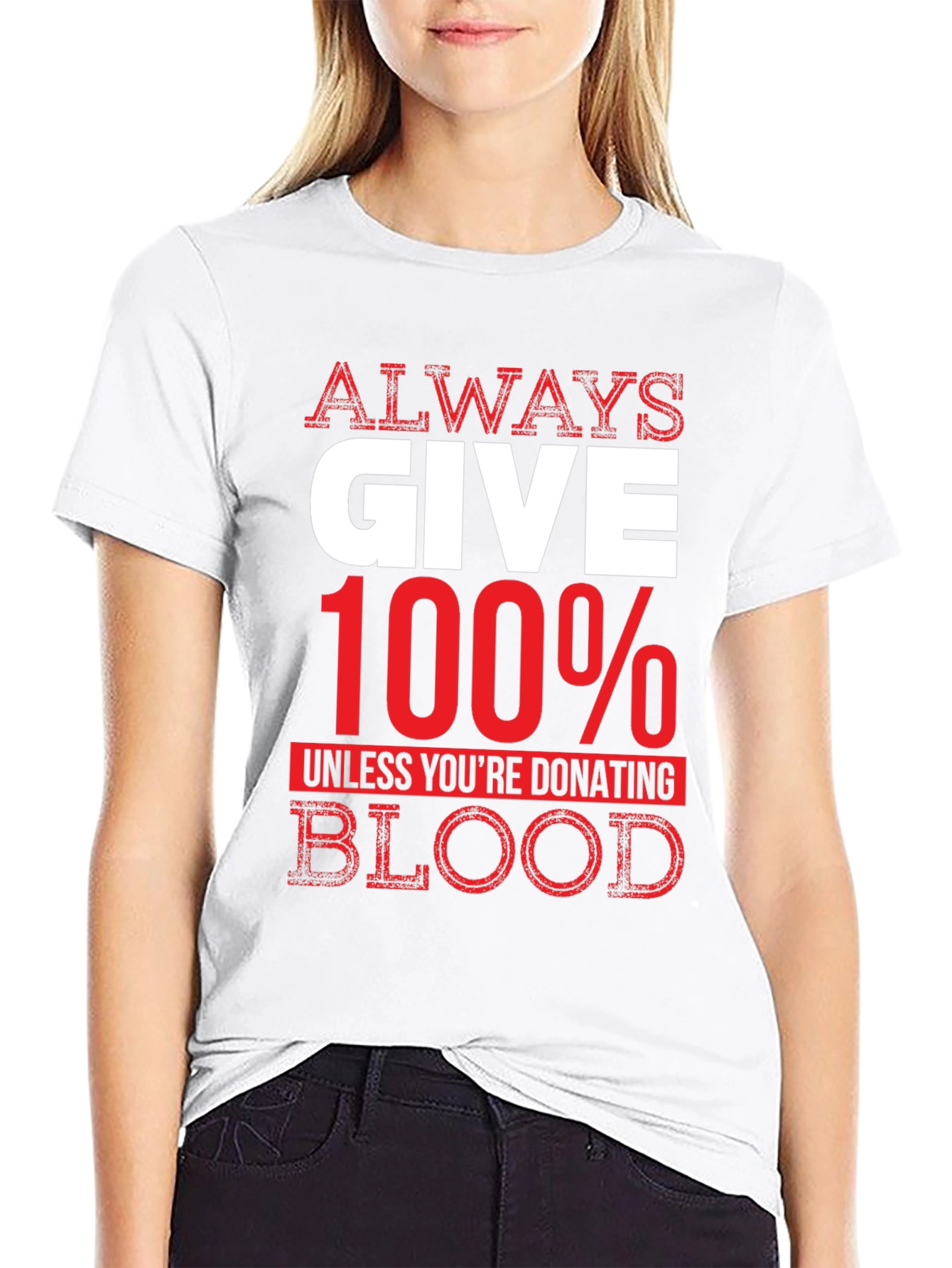 Black Always Give 100% Unless Blood Donation Graphic Tee view 9