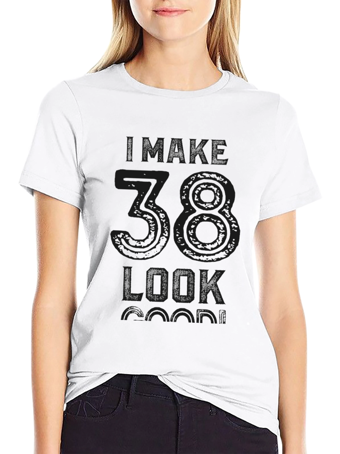 Black I Make 38 Look Good T-Shirt view 9