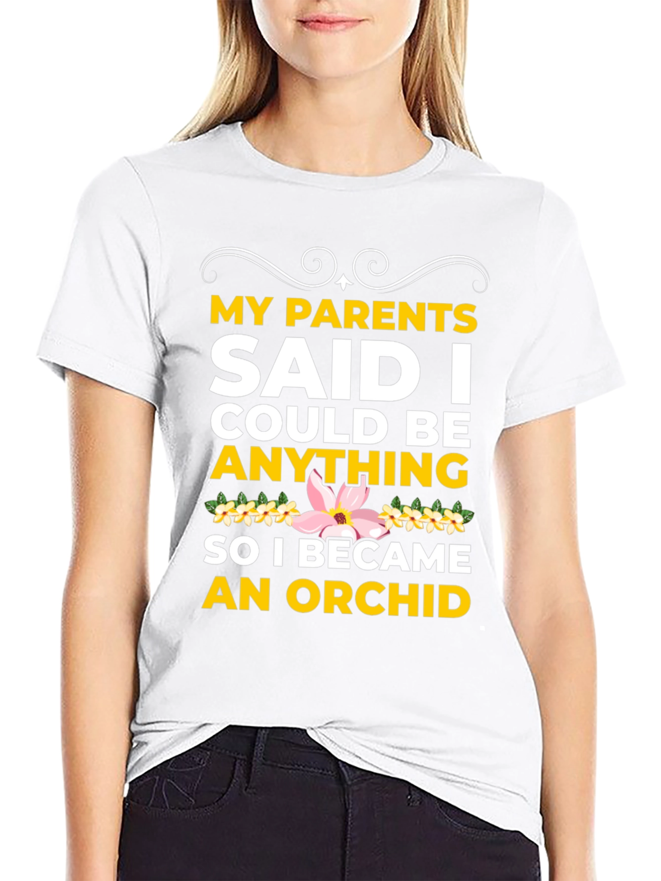 Black Orchid T-Shirt: My Parents Said I Could Be Anything! view 9