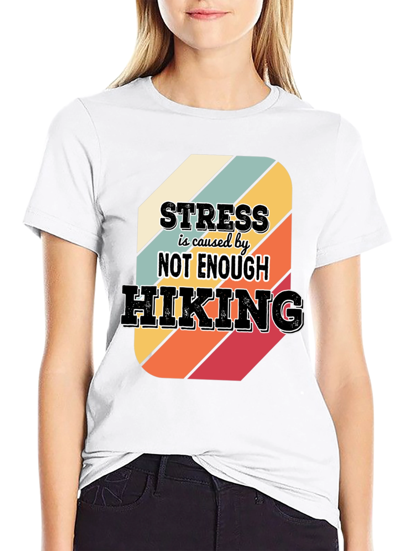 Black Hiking T-Shirt: Stress is Caused by Not Enough Hiking view 9