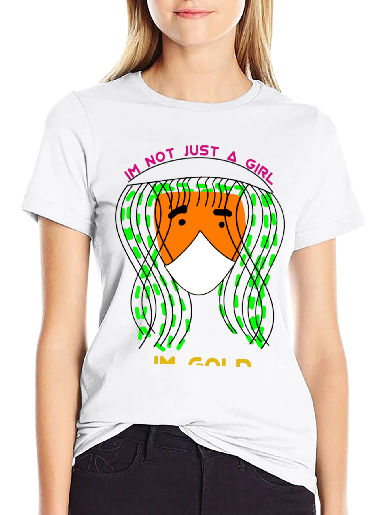 Im Not Just A Girl Im Gold T-Shirt - 9