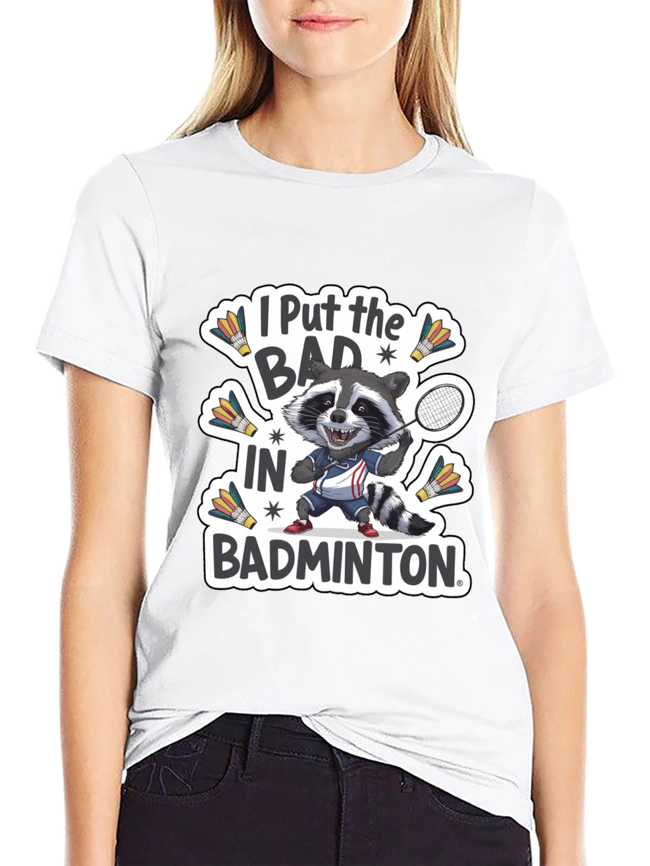 Black Raccoon Badminton T-Shirt: "I Put the BAD in Badminton" view 9