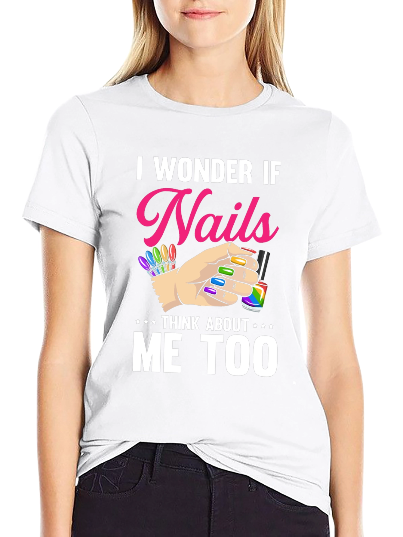 Nails Think About Me Too T-Shirt - 9