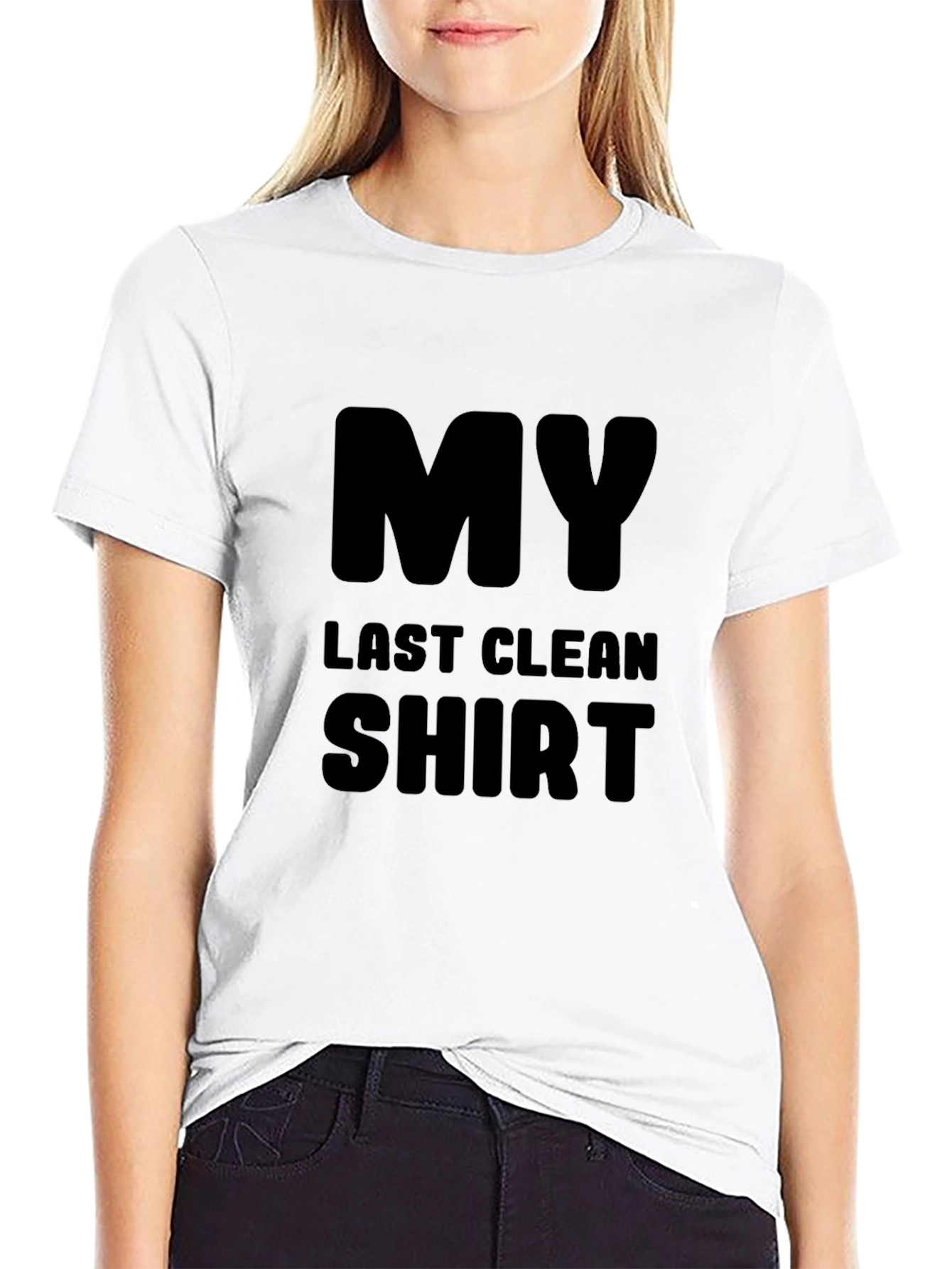 Black My Last Clean Shirt - Funny Graphic Tee view 9