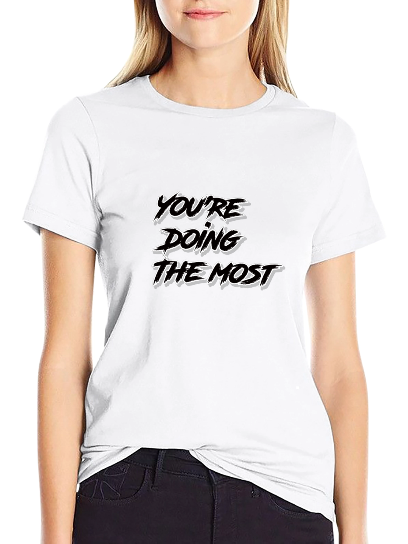 Black You're Doing the Most Graphic T-Shirt view 9