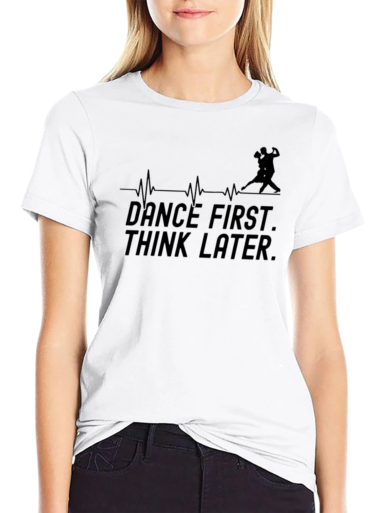 Black Dance First Think Later Black T-Shirt view 9
