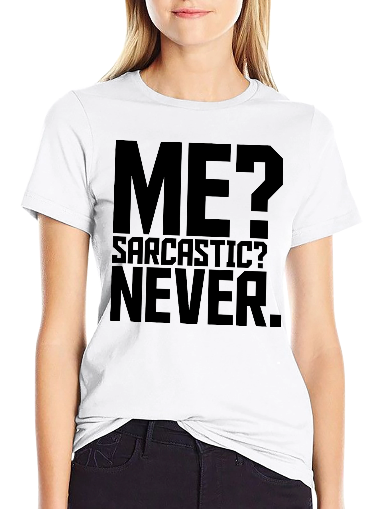 Black Sarcastic Humor T-Shirt - Me? Never! view 9