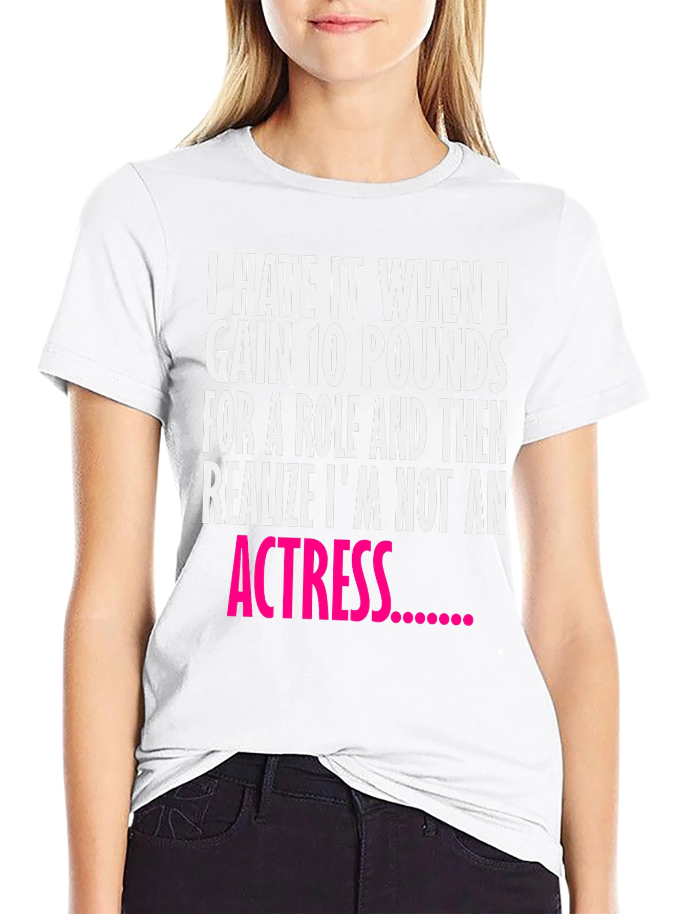 Black Funny Actress Quote Black T-Shirt view 9