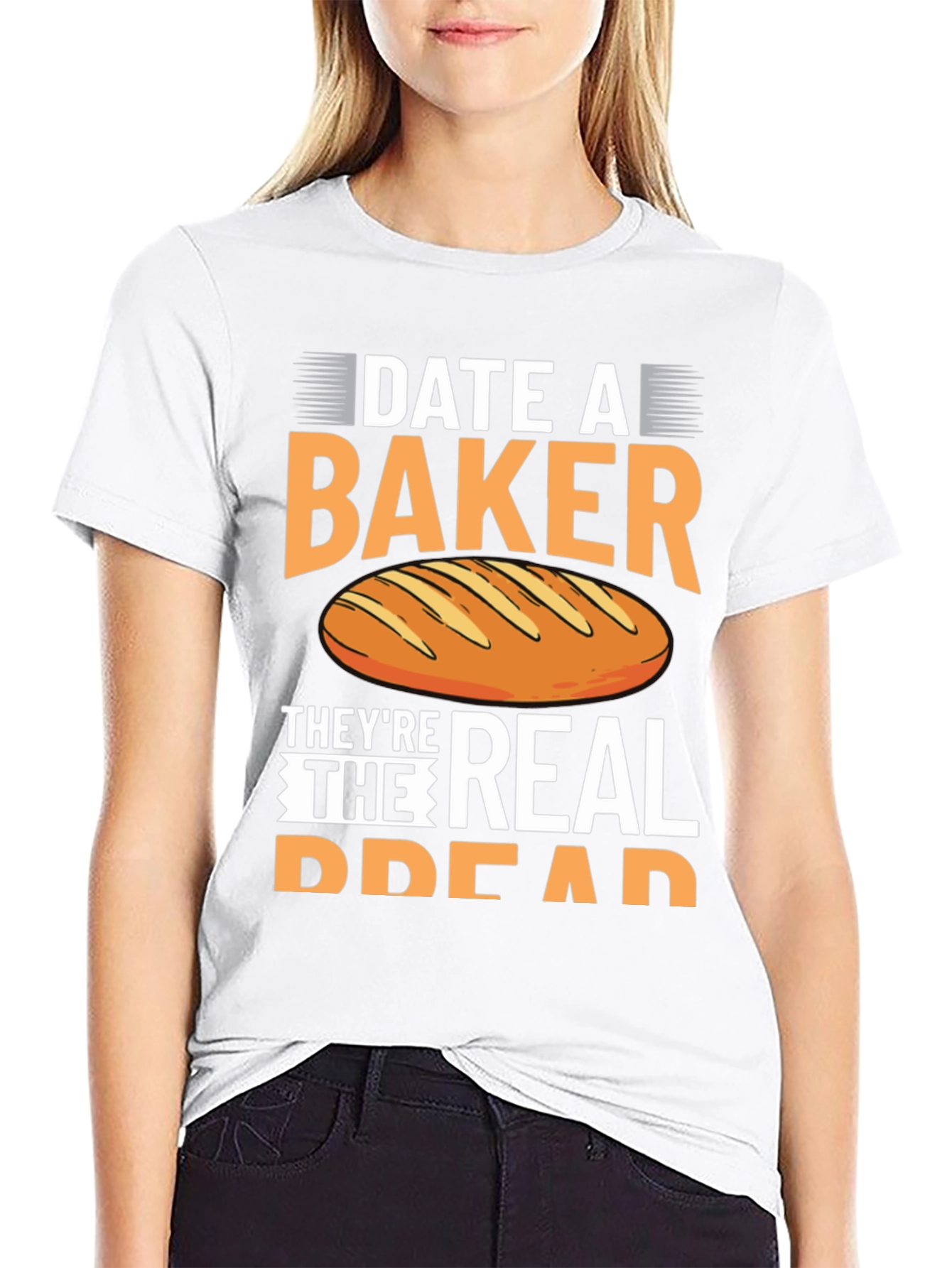 Black Date a Baker T-Shirt, They're The Real Bread view 9