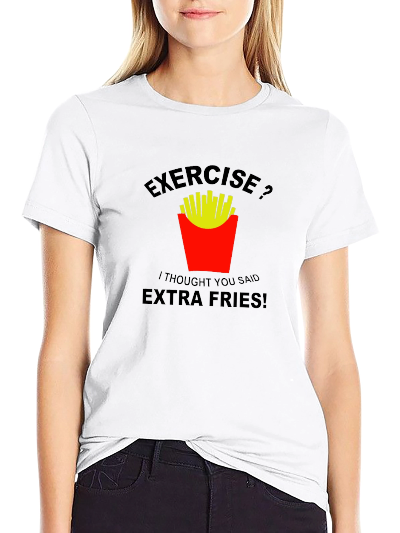Exercise? Extra Fries T-Shirt - 9