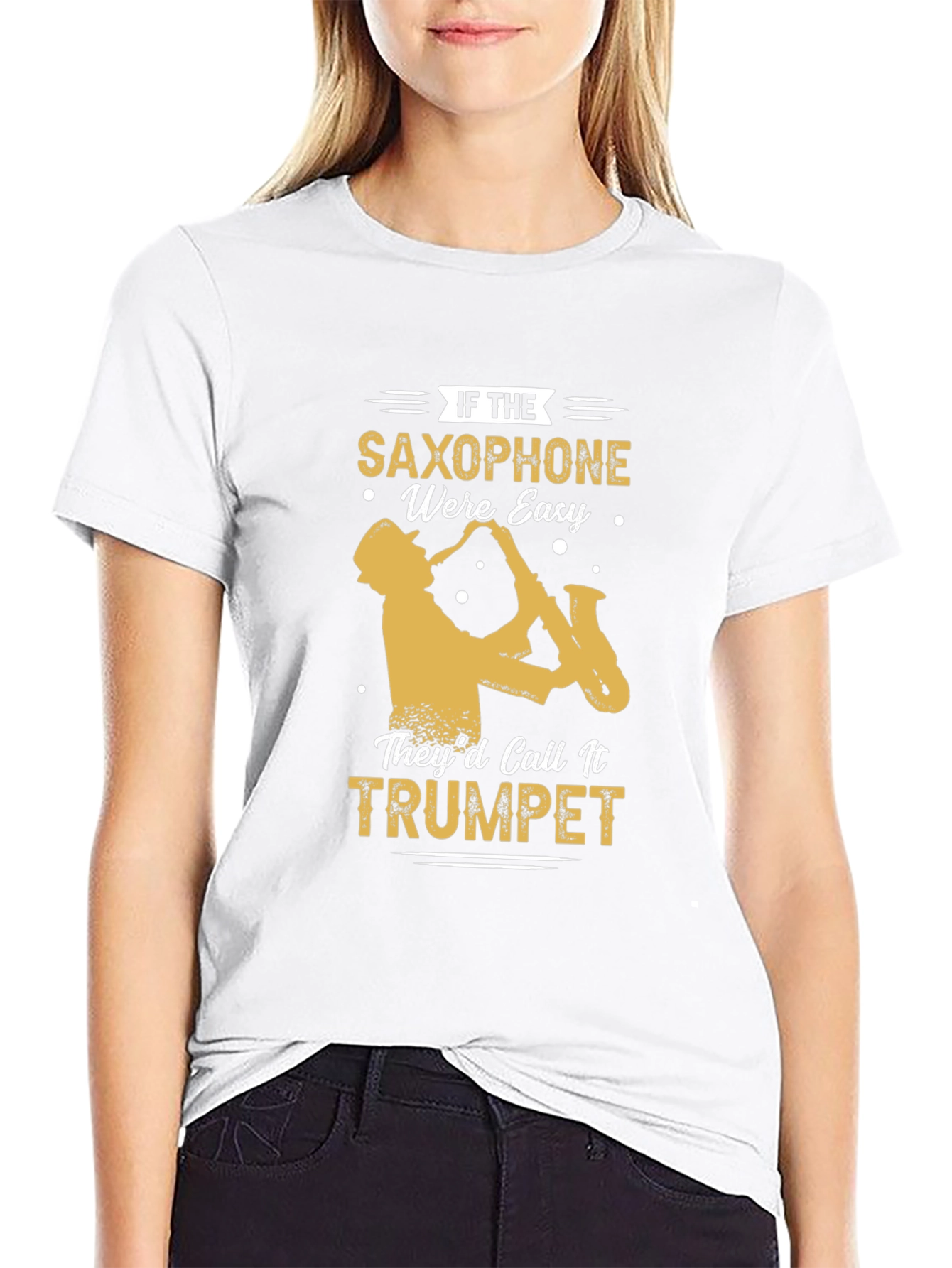 Black Saxophone T-Shirt - If Saxophone Were Easy They'd Call It Trumpet view 9