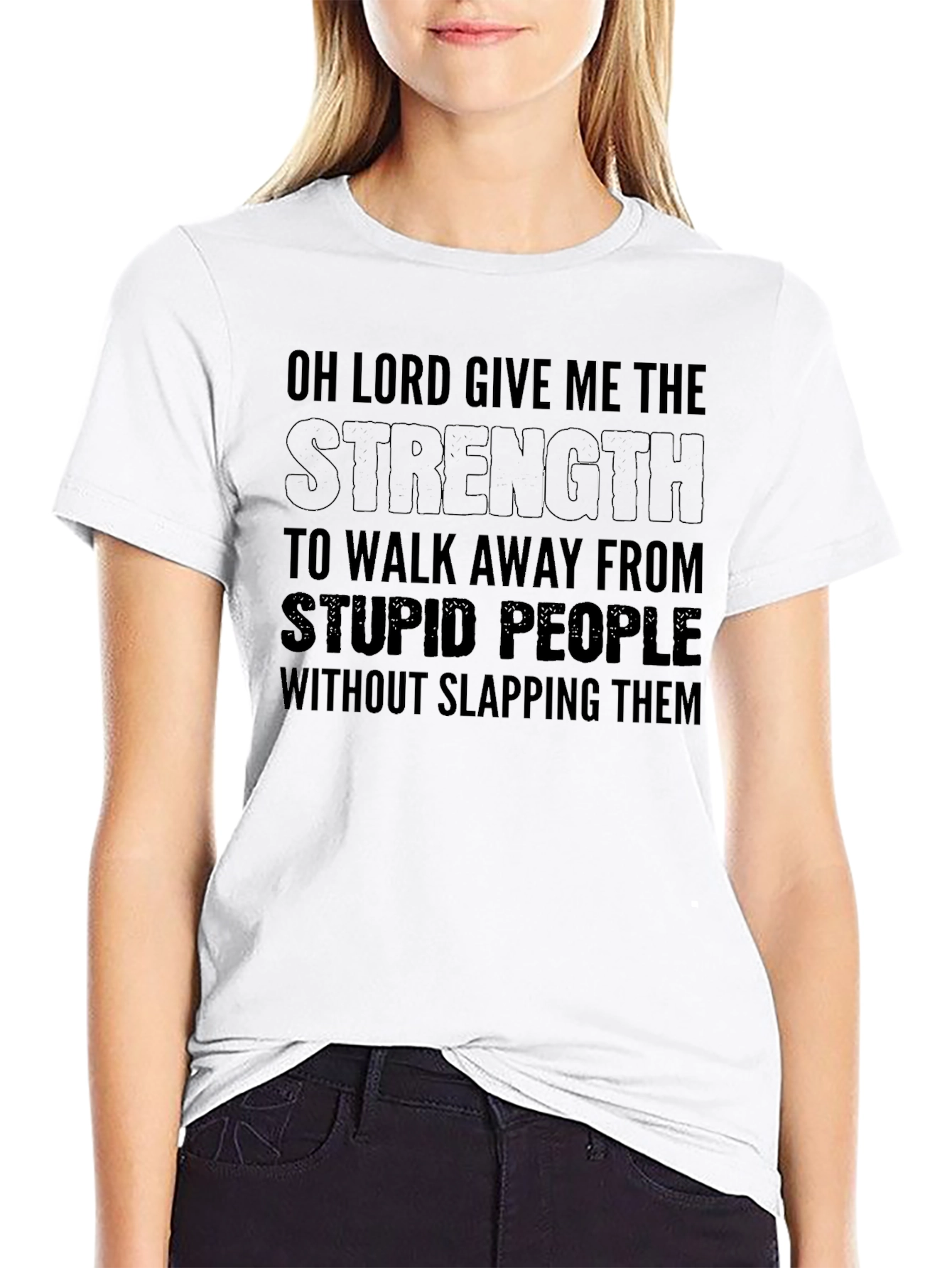 Black Funny Sarcastic T-Shirt - Oh Lord Give Me Strength view 9
