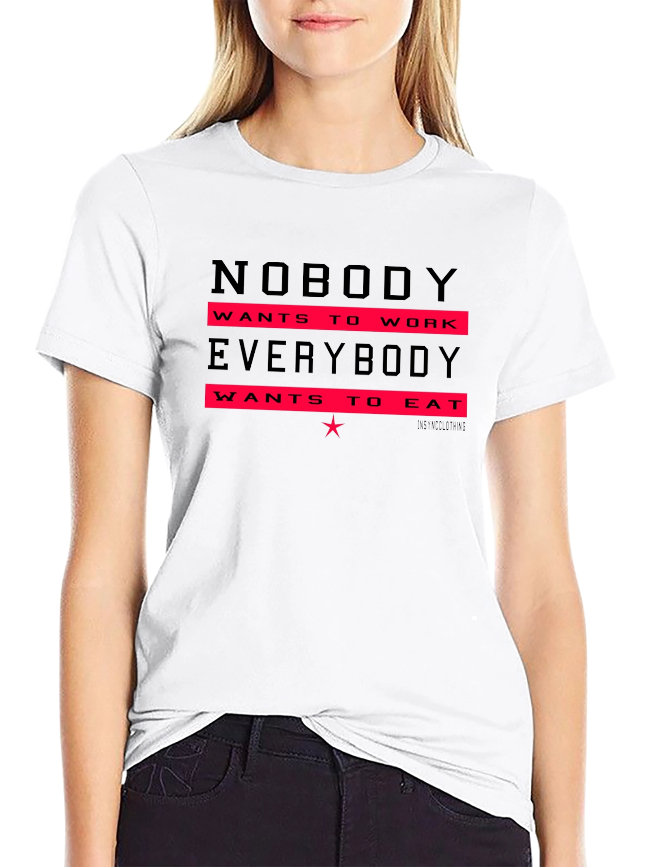 Black Nobody Wants to Work T-Shirt - Funny Slogan Tee view 9