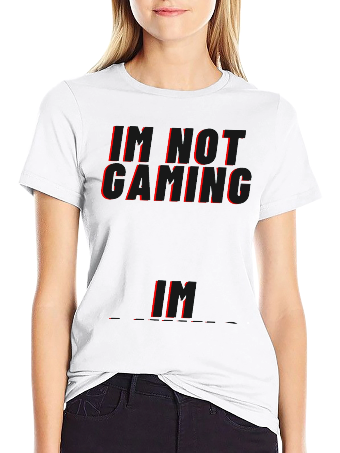 Black I'M NOT GAMING... Funny T-Shirt view 9