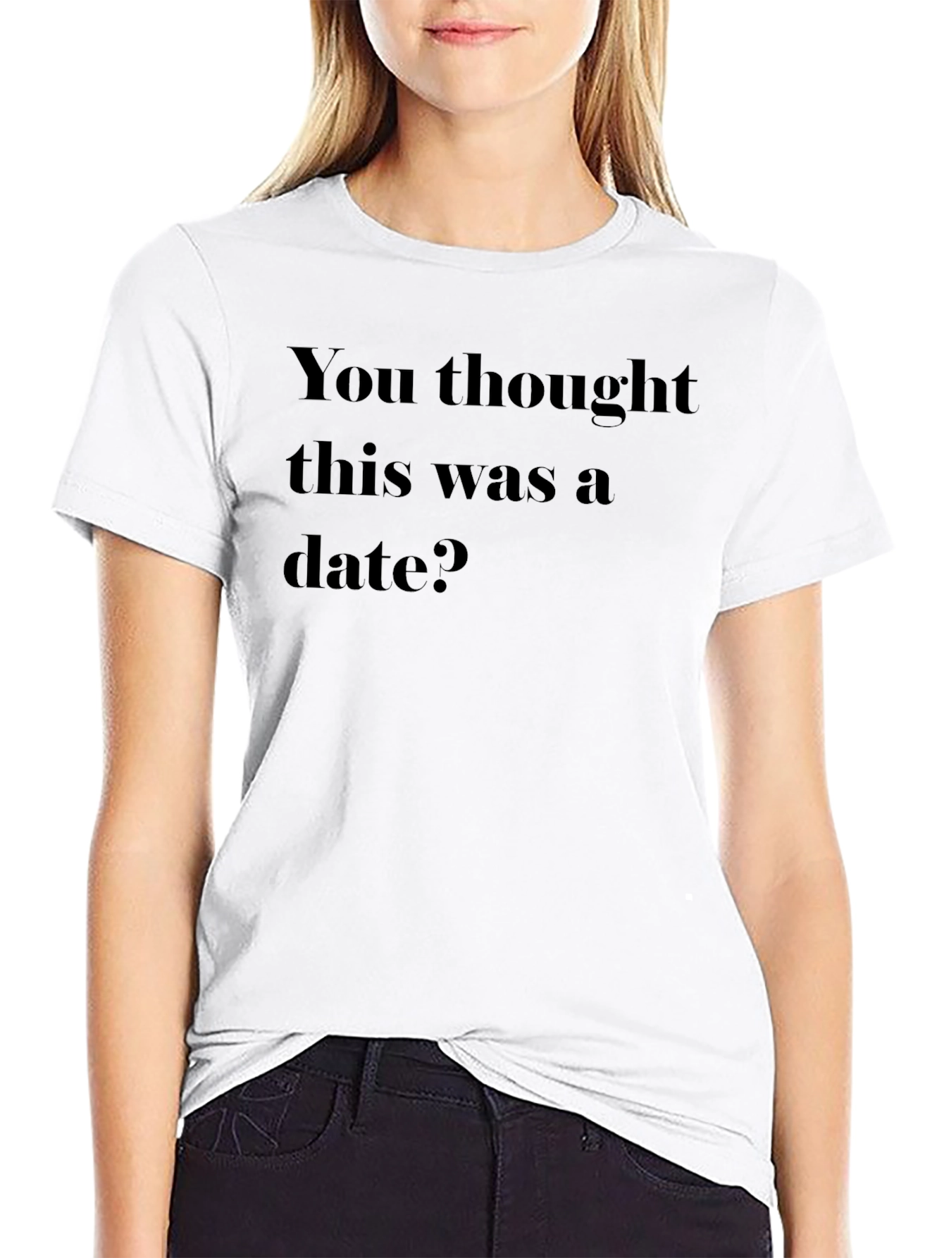 Black Humorous Graphic T-Shirt - You Thought This Was a Date? view 9