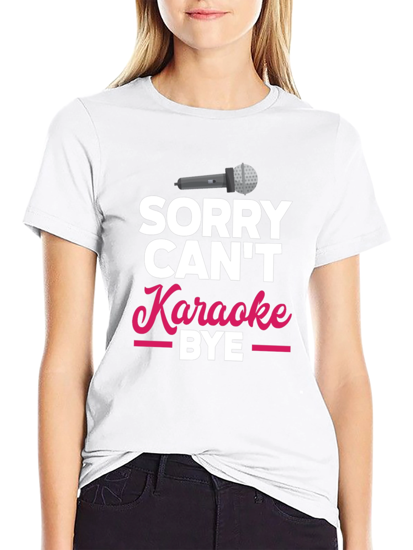 Black Sorry Can't Karaoke Bye T-Shirt view 9
