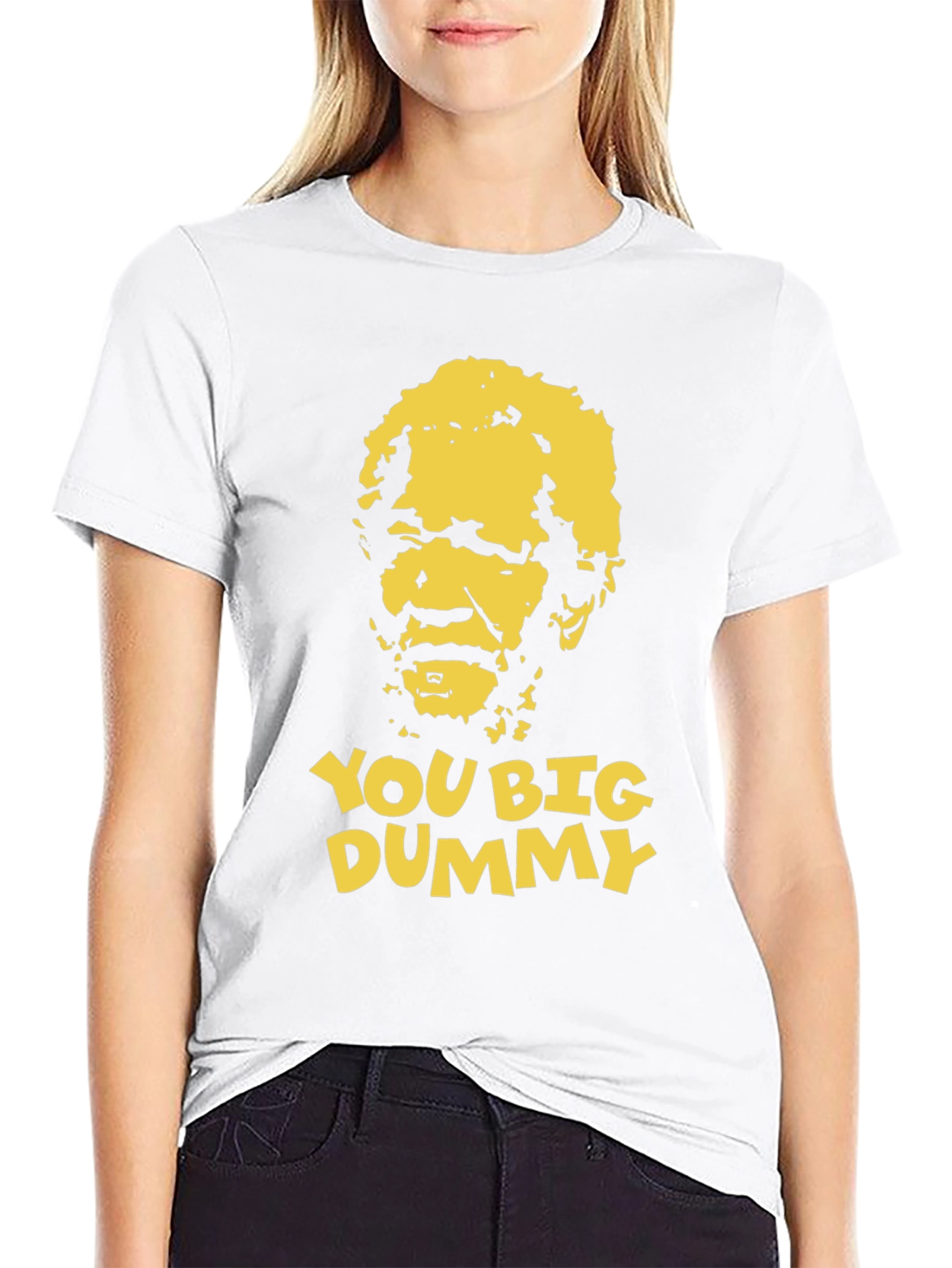 Black You Big Dummy Funny Graphic T-Shirt view 9
